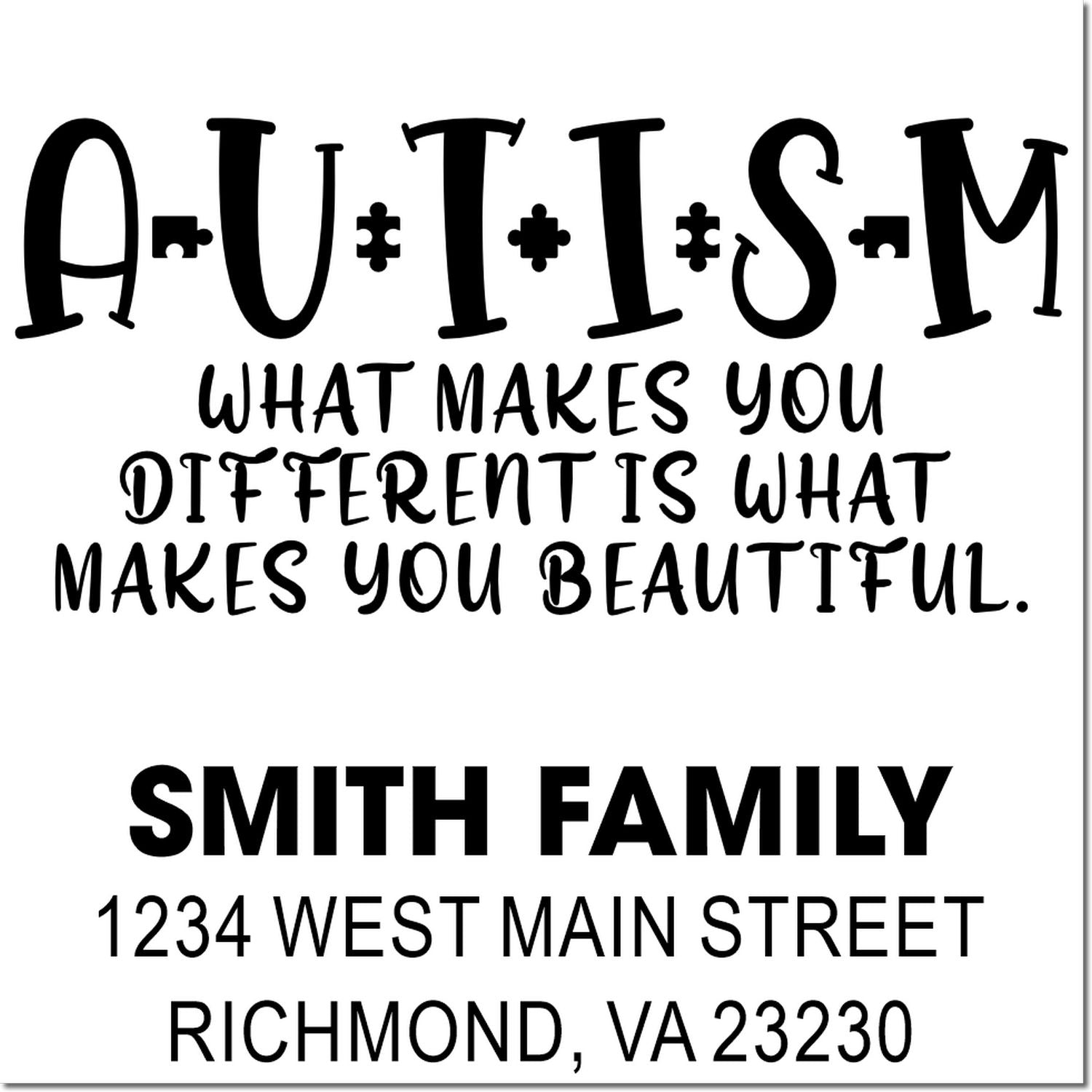 Custom rubber stamp designs featuring an autism quote and Smith Family address stamp for personalized mailing and awareness.