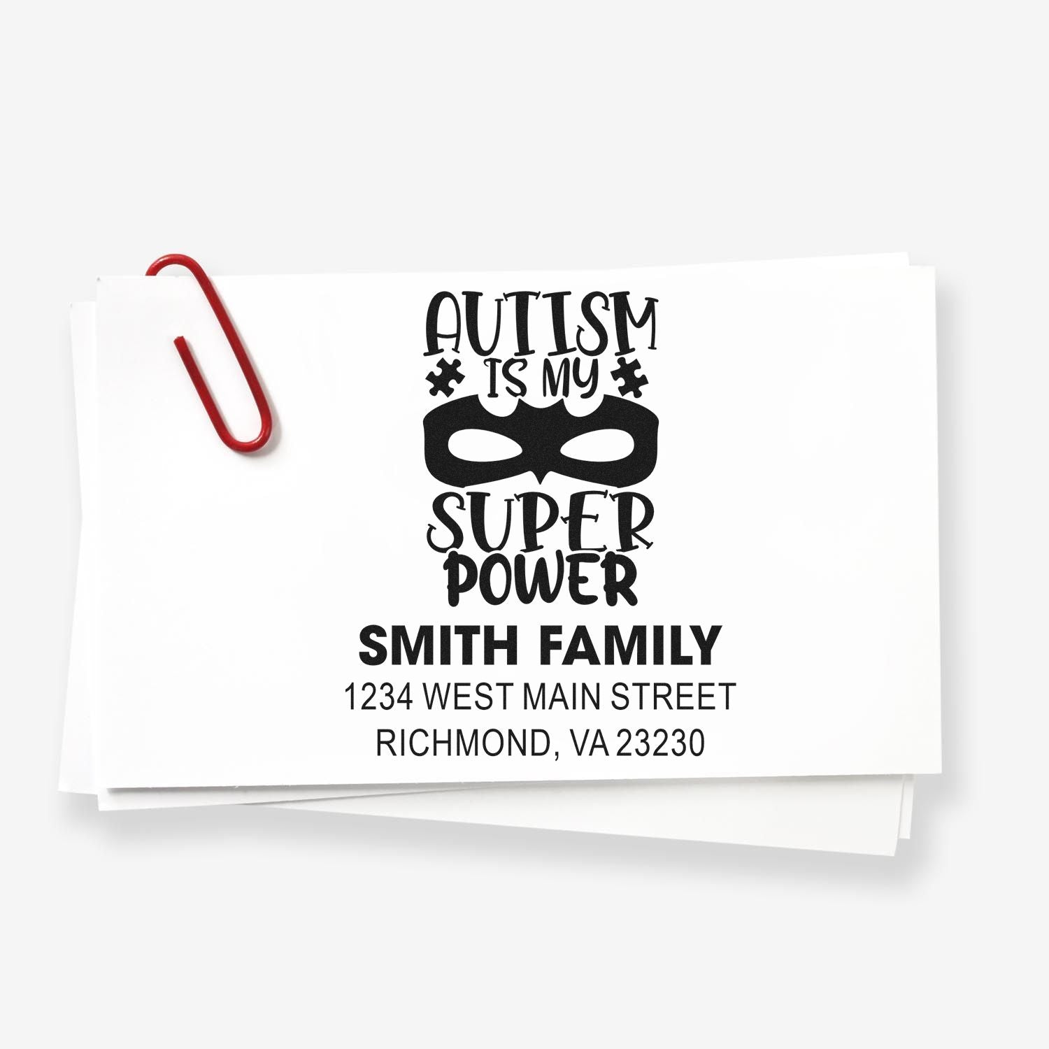 Custom autism is my super power return address rubber stamp for Smith Family, with name and Richmond, VA address.