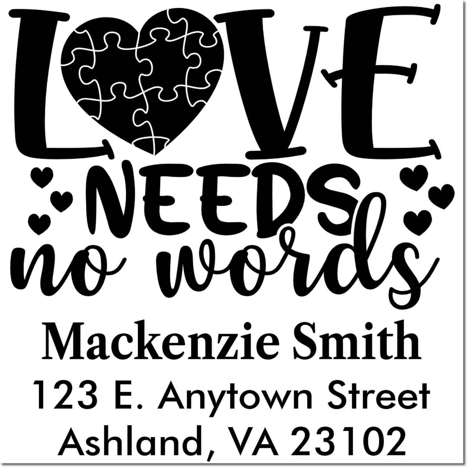 Custom rubber stamp design with Love Needs No Words, heart puzzle graphic, and personalized name and address.
