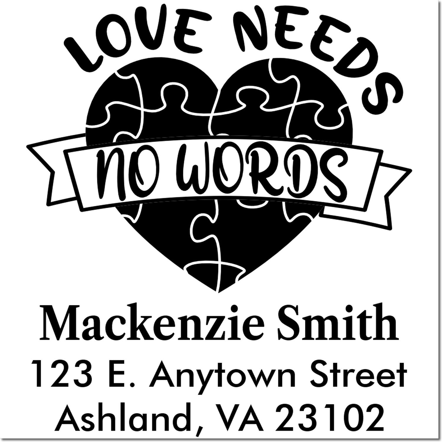 Personalized rubber stamp design with Love Needs No Words heart puzzle art, Mackenzie Smith, Ashland, VA 23102.