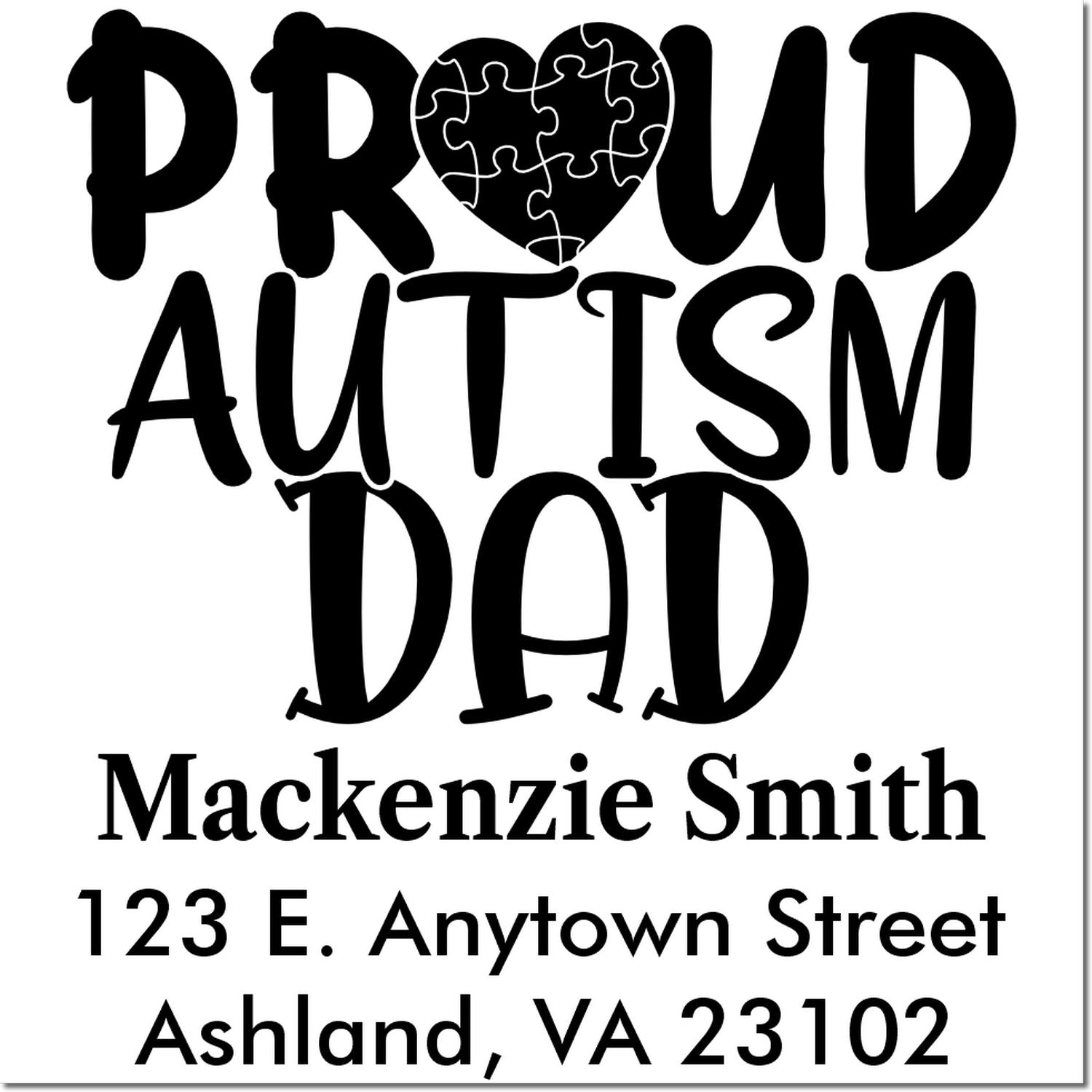Custom Proud Autism Dad rubber stamp with personalized name and address for Mackenzie Smith in Ashland, VA