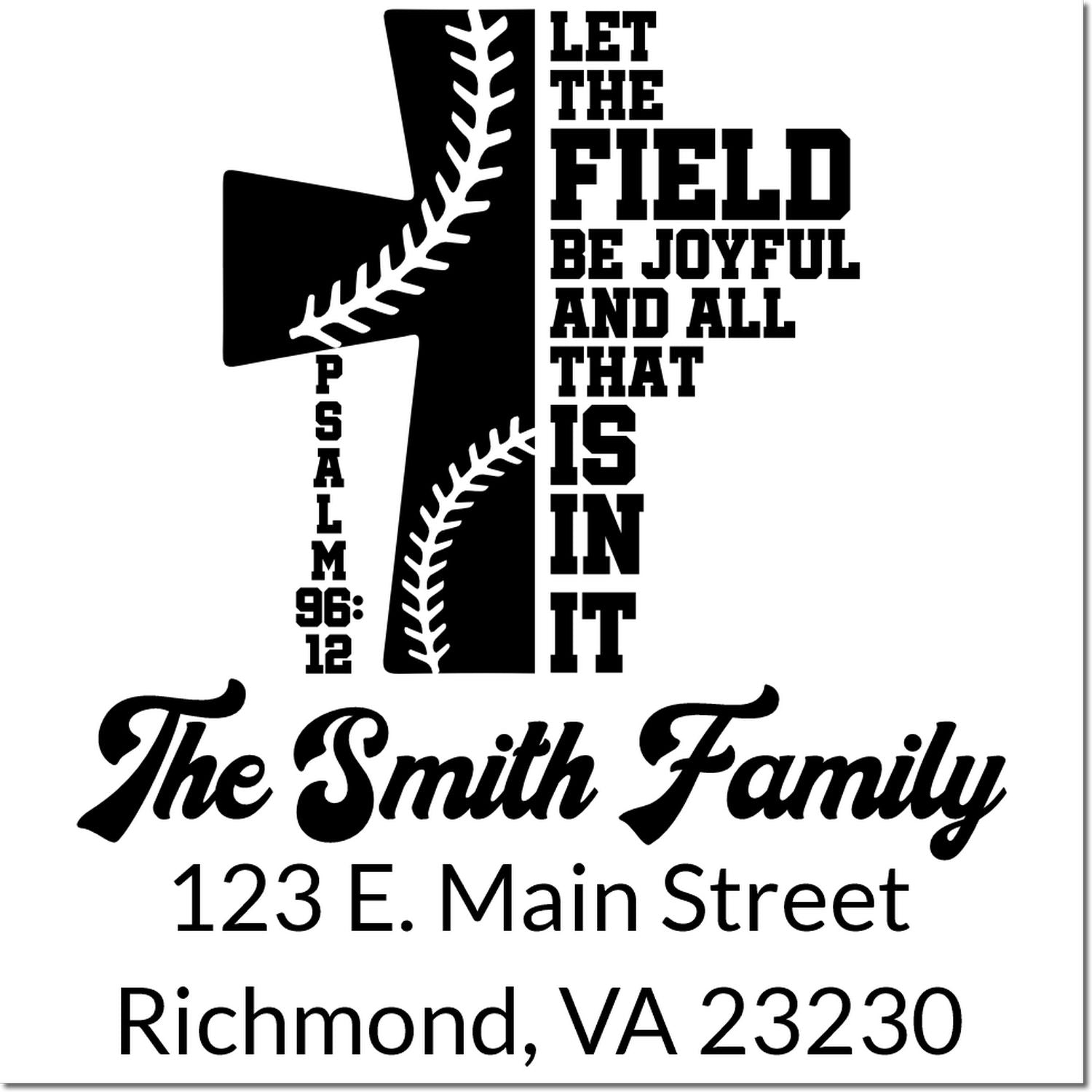 Personalized baseball rubber stamp for The Smith Family with Psalm 96:12, quote, and Richmond, VA address.