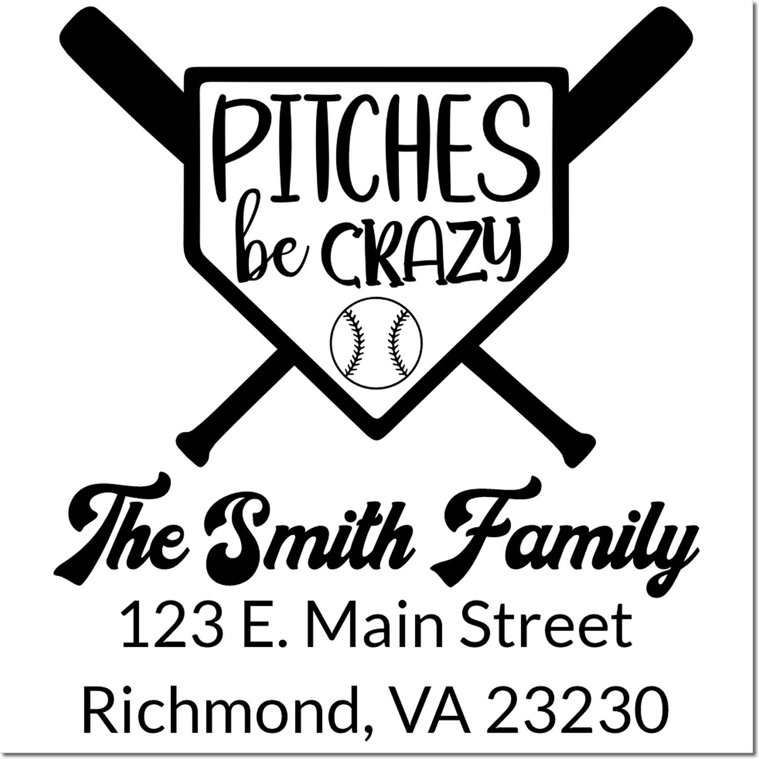 Personalized baseball rubber stamp with Pitches Be Crazy, The Smith Family, and custom address for sports mailings.