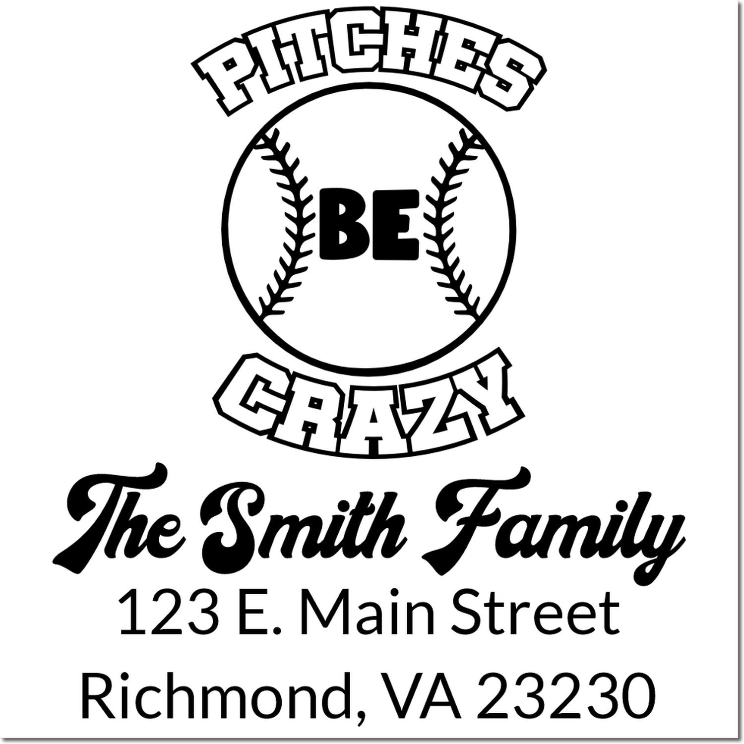 Personalized baseball return address rubber stamp for The Smith Family, featuring Pitches Be Crazy and Richmond, VA.
