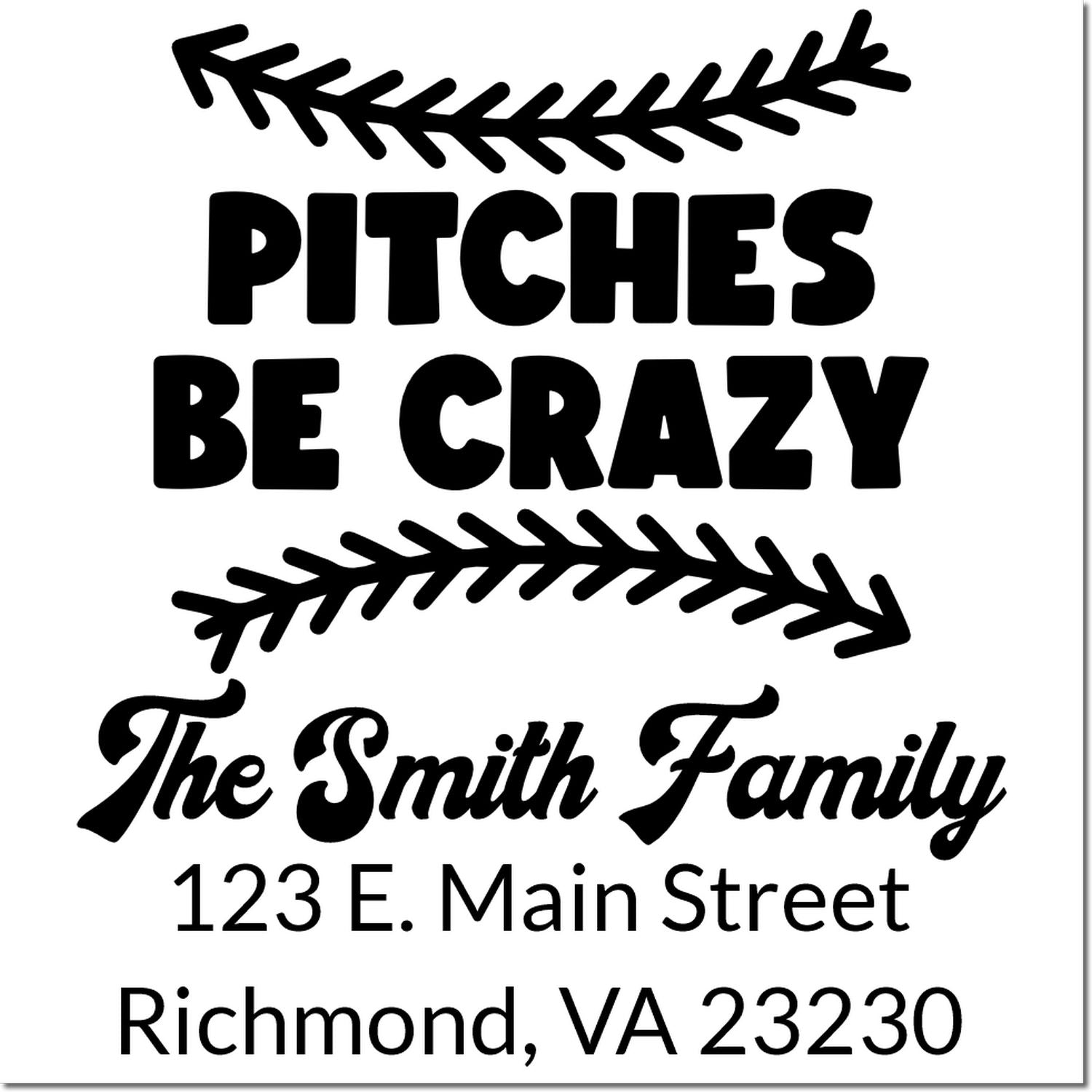 Custom baseball-themed return address rubber stamp with Pitches Be Crazy for The Smith Family.