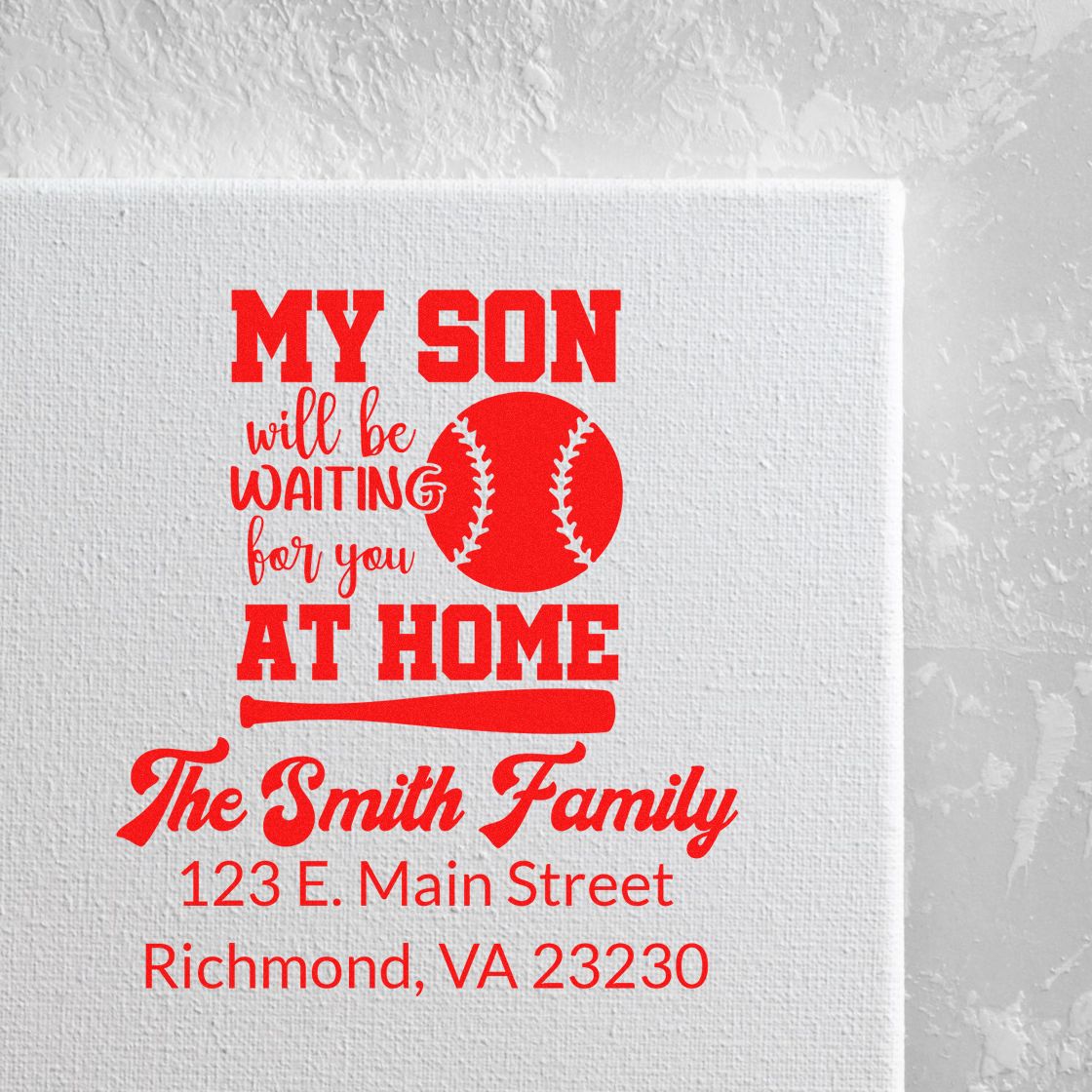 Custom baseball family address stamp with my son will be waiting for you at home message and personalized return address.