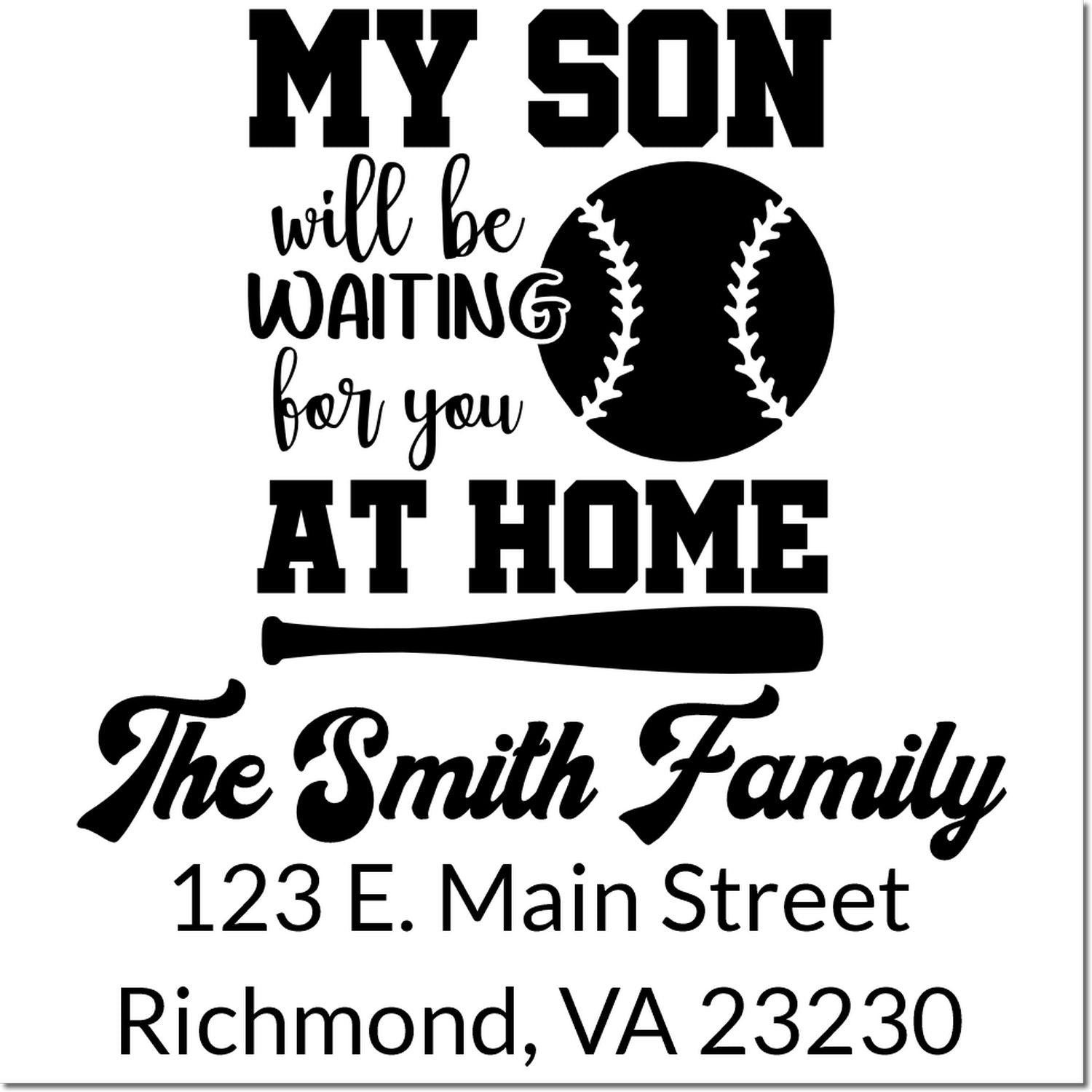Custom baseball family return address rubber stamp with My son will be waiting for you at home, name, and address.