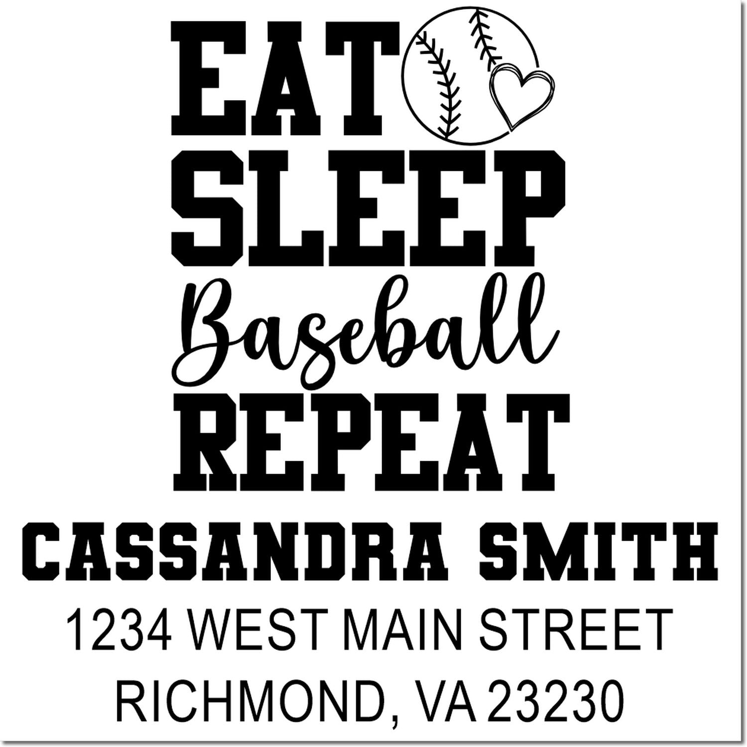 Personalized baseball rubber stamp design reading Eat Sleep Baseball Repeat with name, address, and a baseball heart icon.