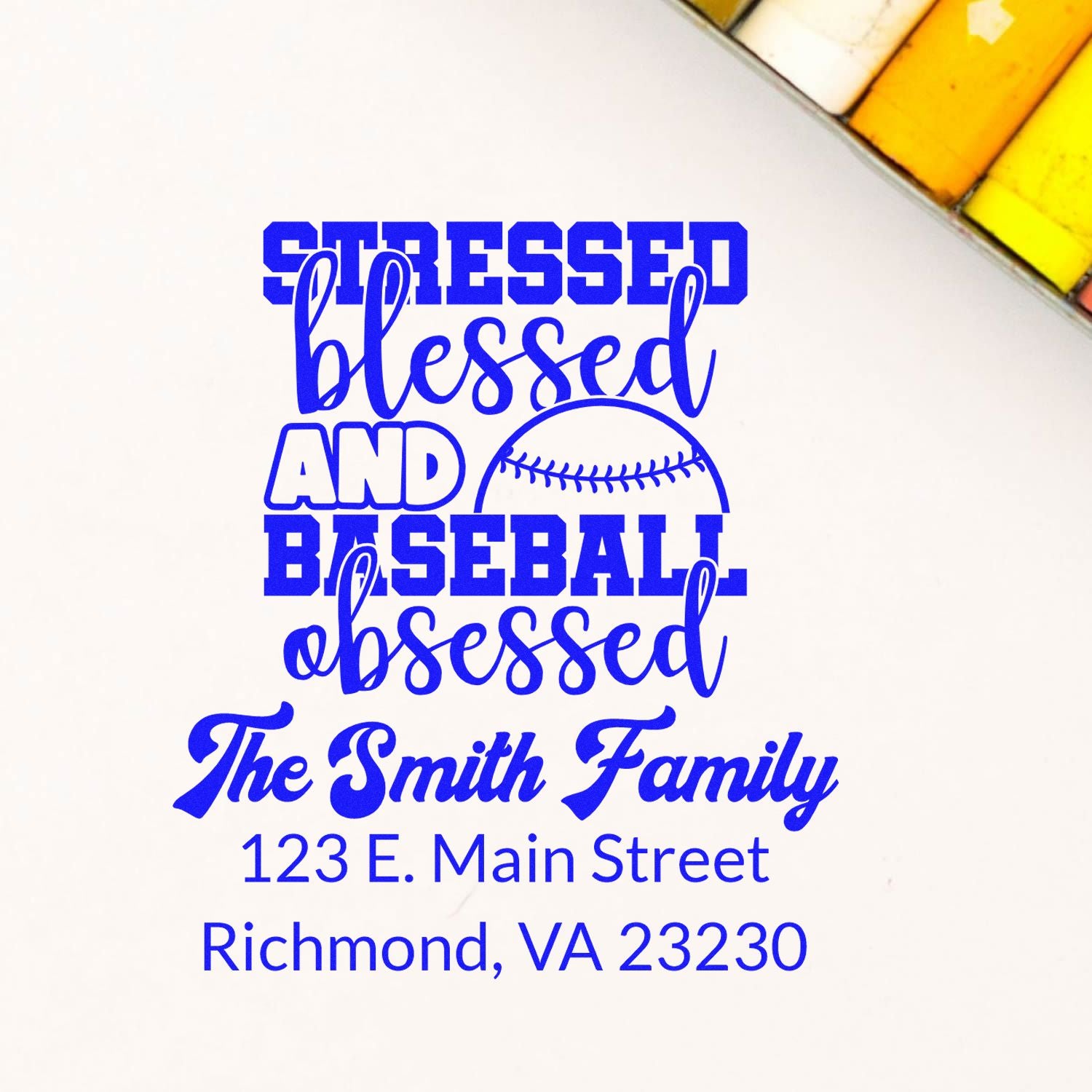 Custom baseball family rubber stamp with Stressed, blessed and baseball obsessed text, name, and address in blue.