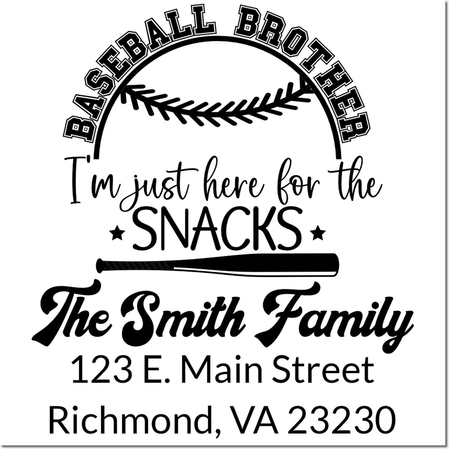Custom baseball family address rubber stamp with Im just here for the snacks, The Smith Family, Richmond, VA.