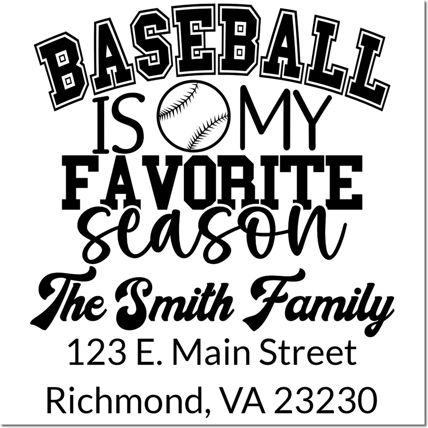Personalized baseball-themed return address stamp for The Smith Family, featuring Baseball Is My Favorite Season and Richmond, VA.