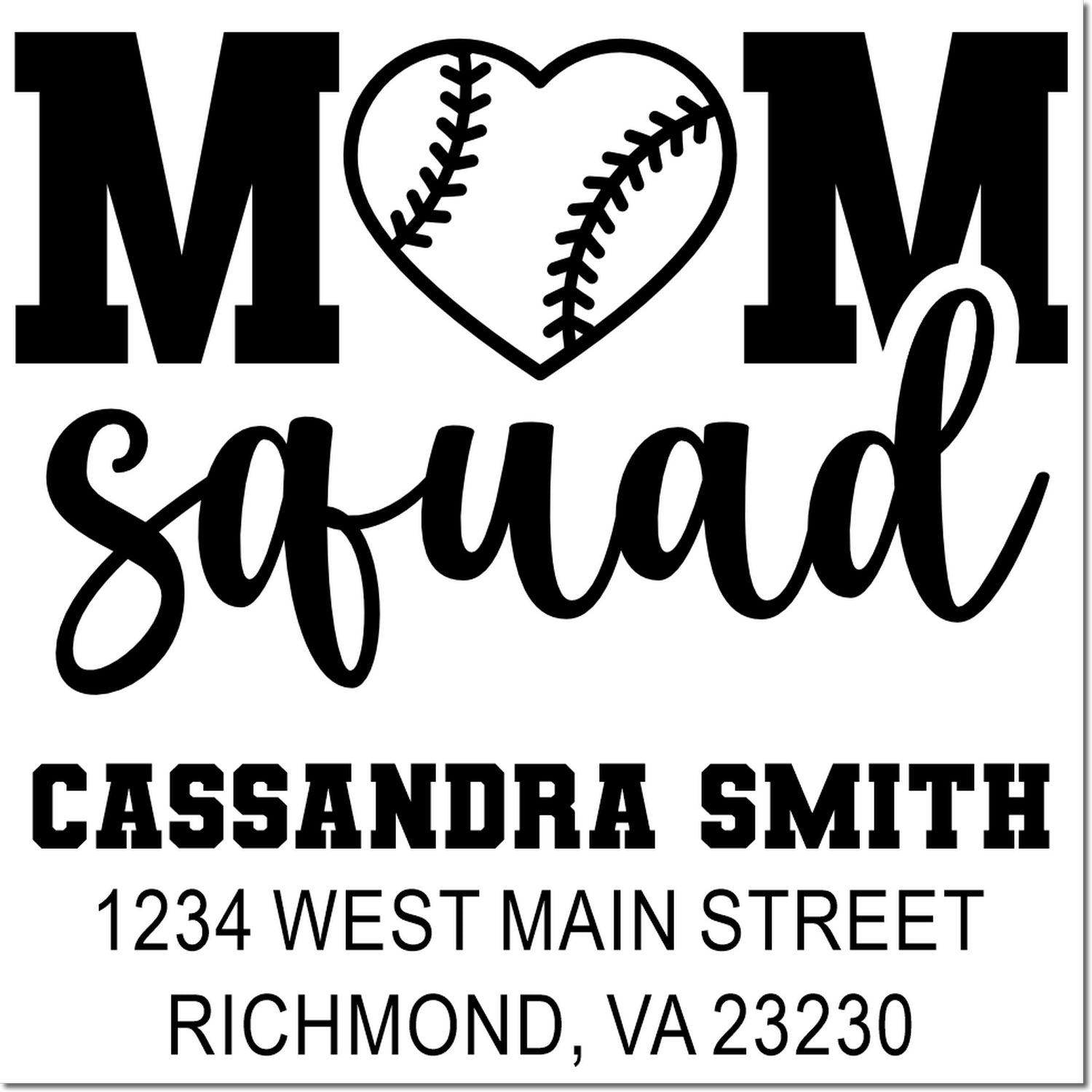 Custom rubber stamp design with M heart M squad baseball theme, personalized Cassandra Smith address stamp for Richmond, VA 23230.