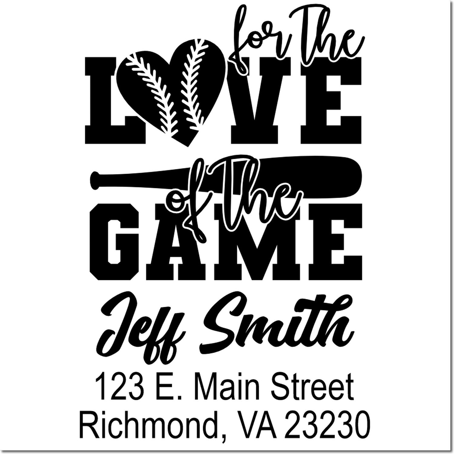 Custom rubber stamp for baseball lovers with For the Love of the Game, Jeff Smith, and Richmond, VA address.