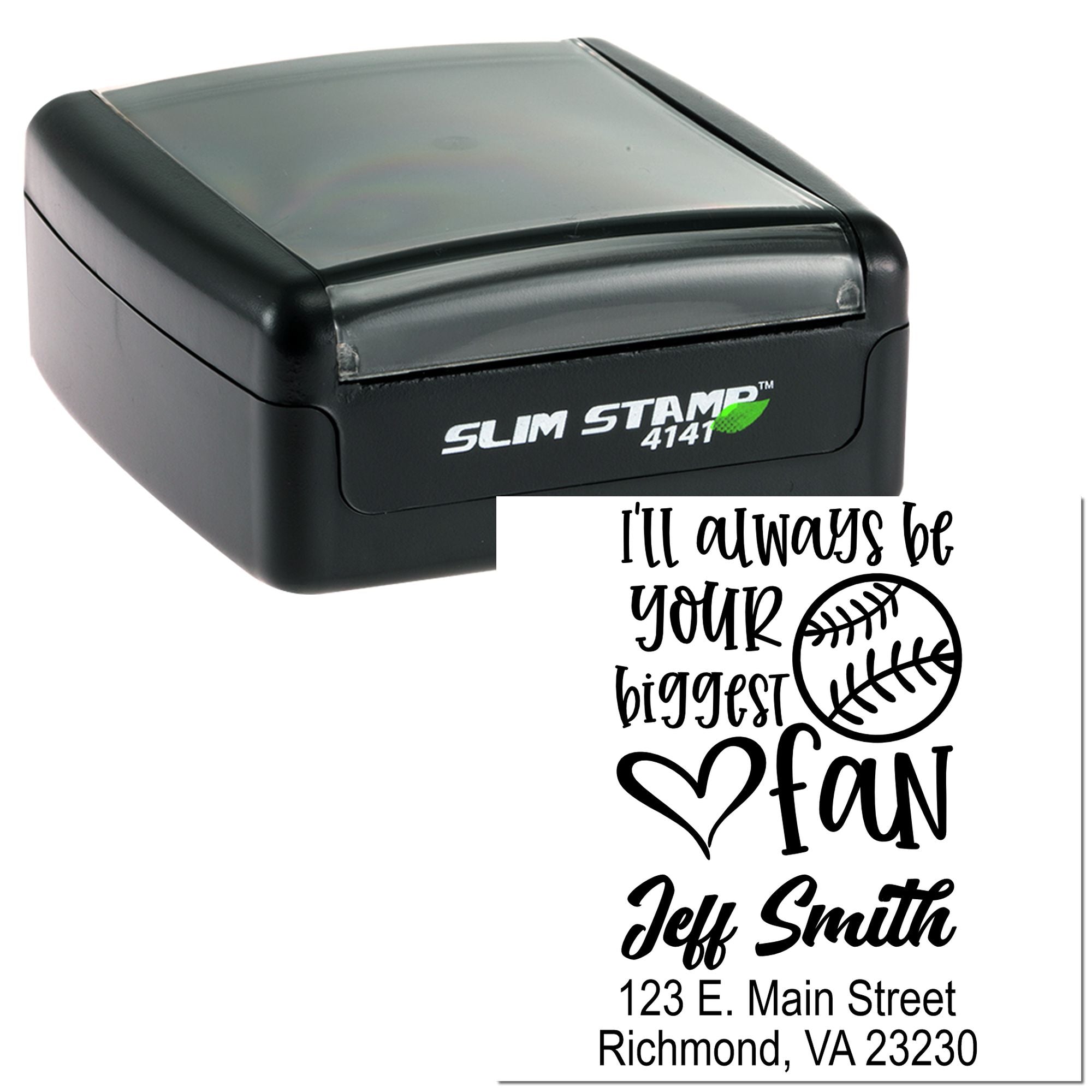 Custom self-inking rubber stamp with baseball fan return address and Ill always be your biggest fan design.