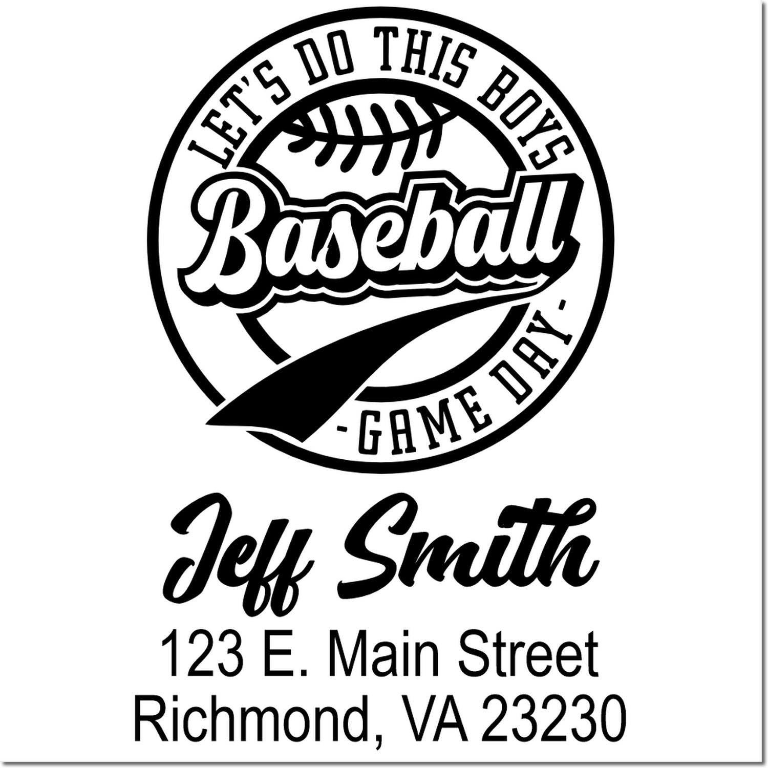 Custom baseball game day rubber stamp with Lets do this boys, Jeff Smith, and Richmond, VA address.