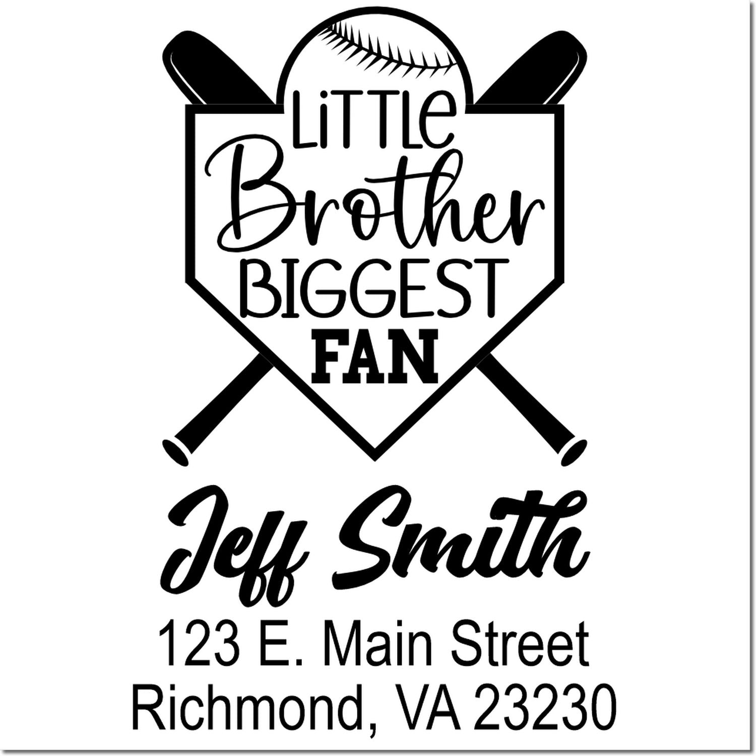 Custom baseball rubber stamp design reading Little Brother Biggest Fan with Jeff Smith and Richmond, VA address.