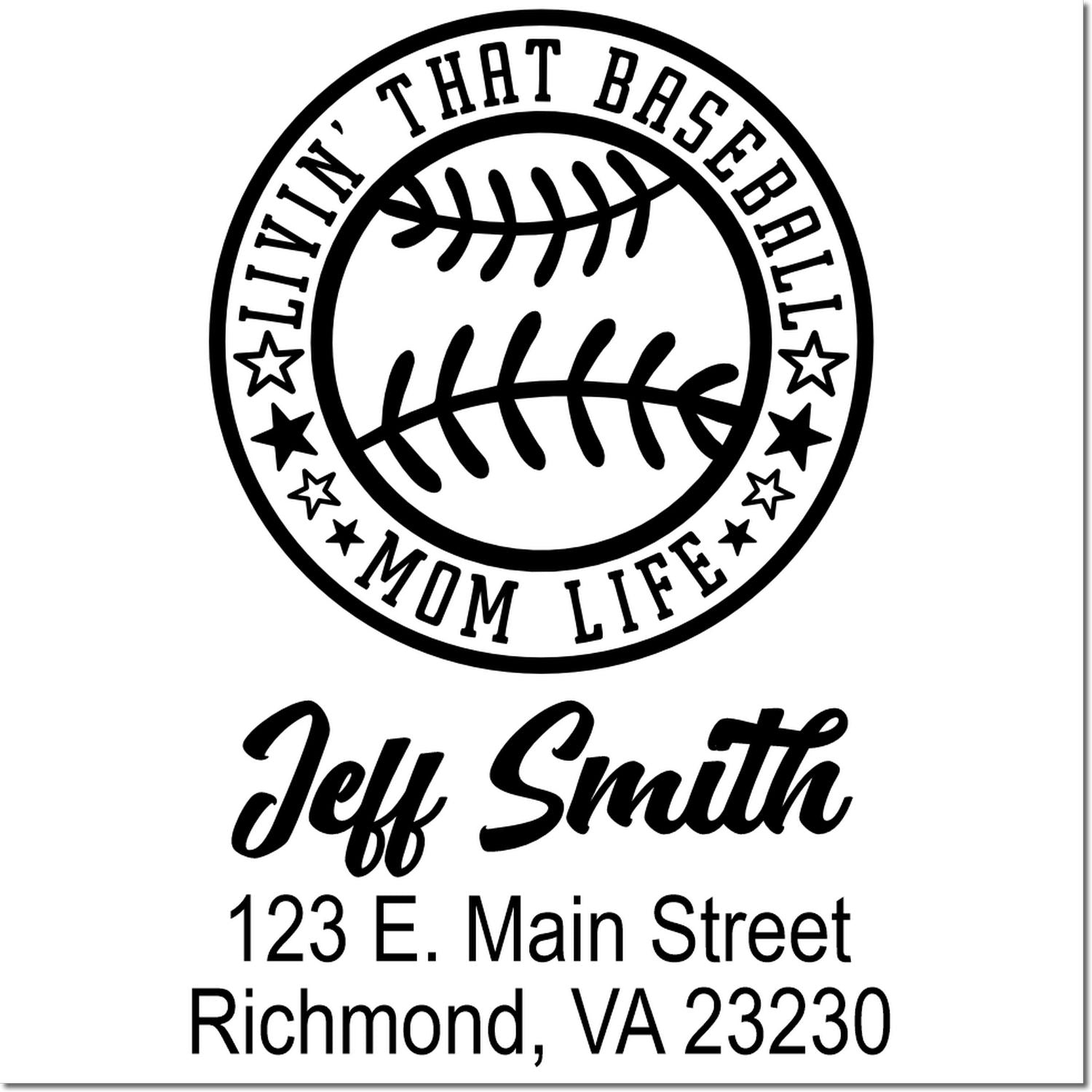 Custom baseball mom life rubber stamp with Jeff Smith name and Richmond, VA address for personalized mailing.