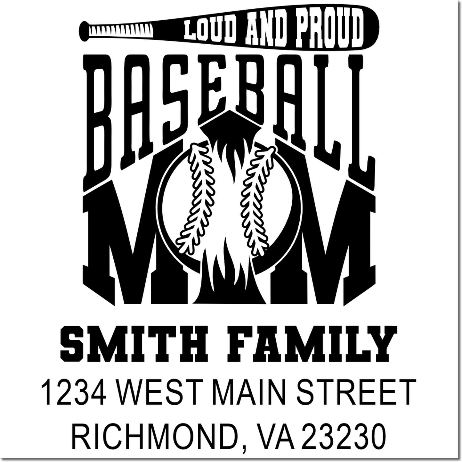 Personalized baseball mom rubber stamp for Smith family, featuring Loud and Proud design and Richmond, VA address.