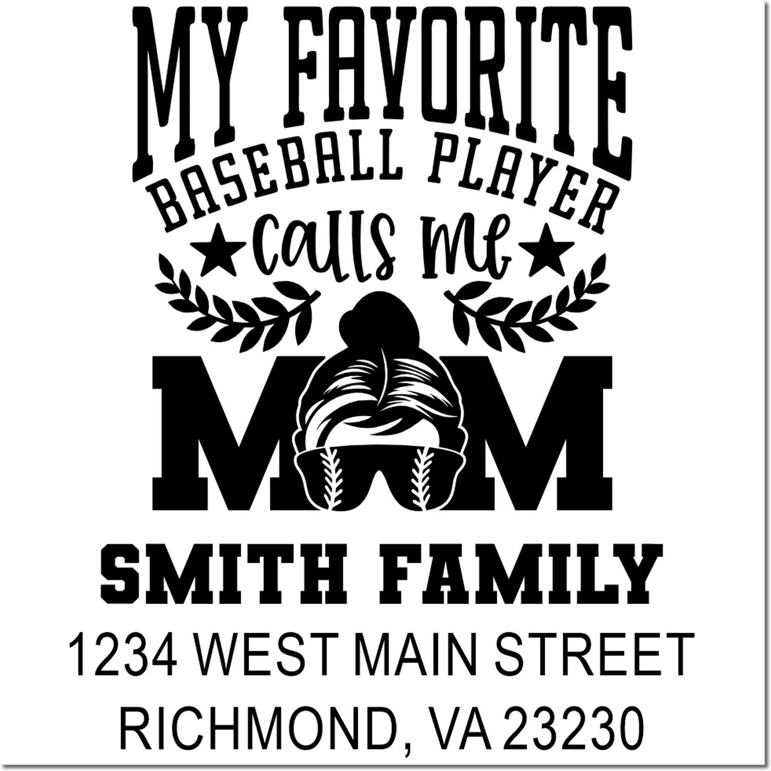 Custom baseball mom address rubber stamp with family name, street address, and My favorite baseball player calls me mom design.