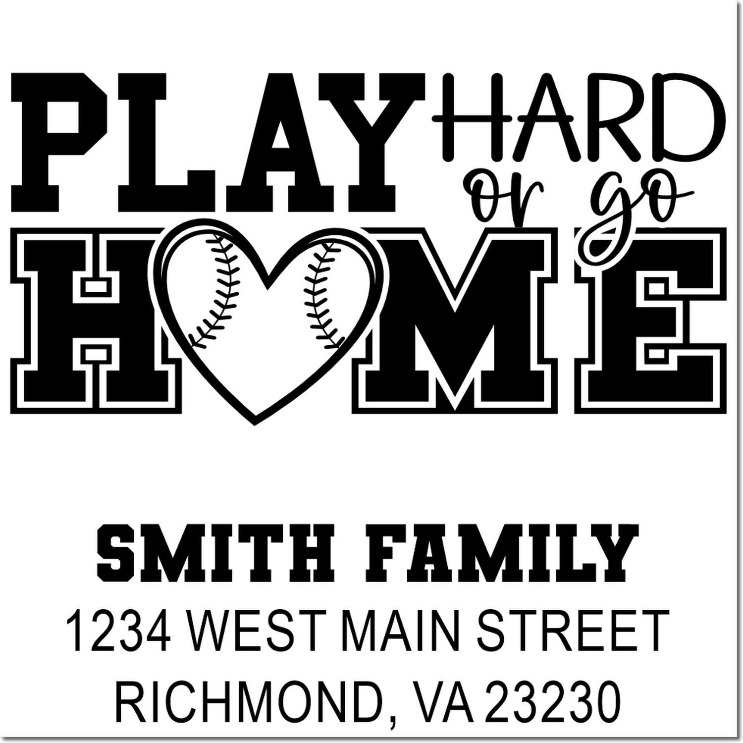Custom baseball-themed family address rubber stamp with Play Hard or Go Home, Smith Family, Richmond, VA address