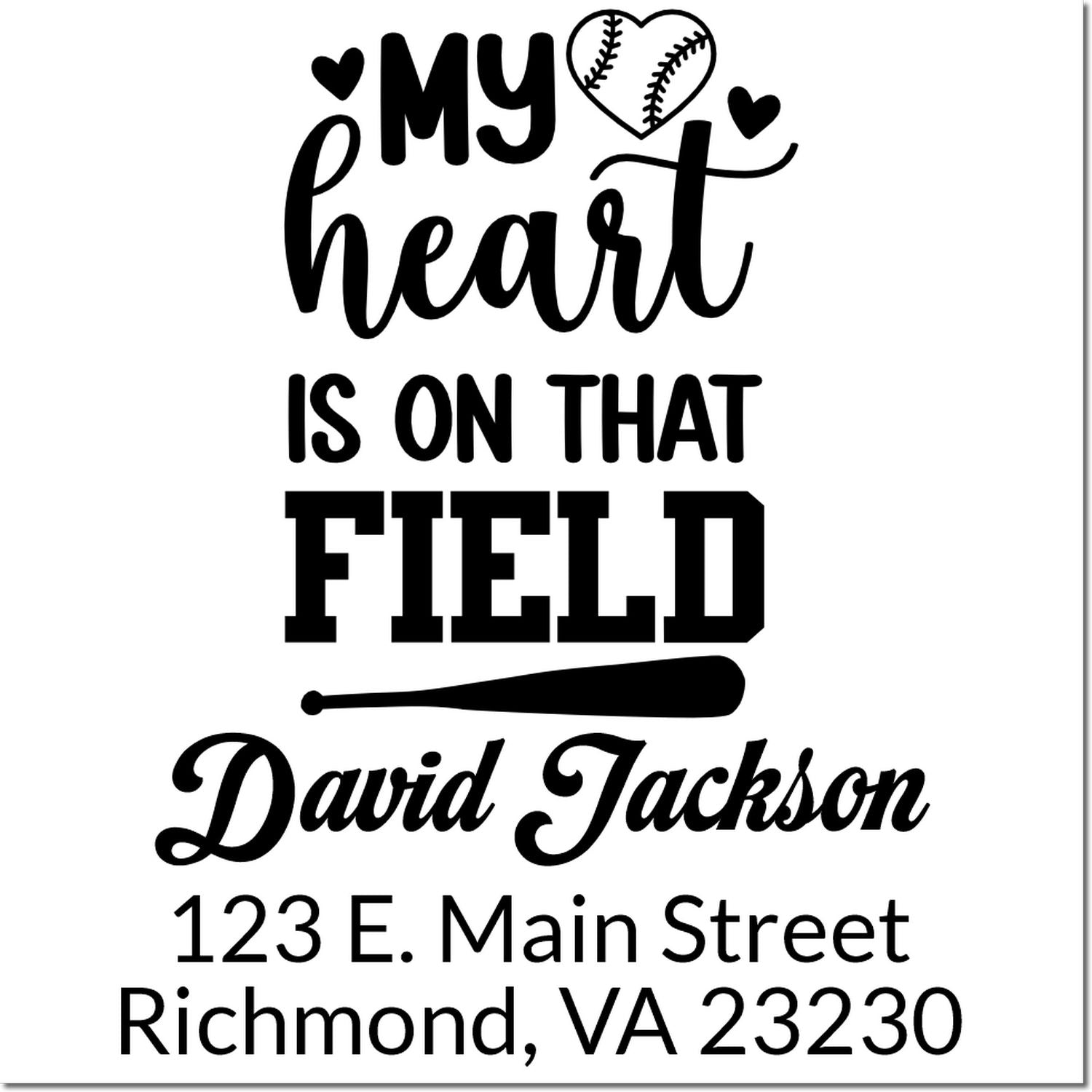 Custom baseball rubber stamp design reading My Heart Is on That Field with personalized name and return address.