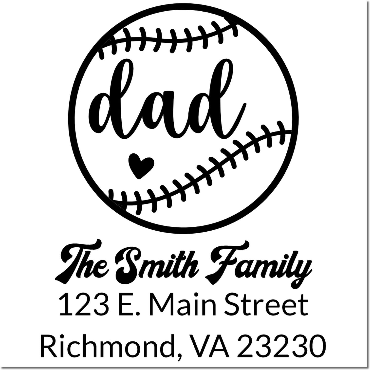 Personalized baseball dad return address rubber stamp for The Smith Family, 123 E. Main St., Richmond, VA 23230.