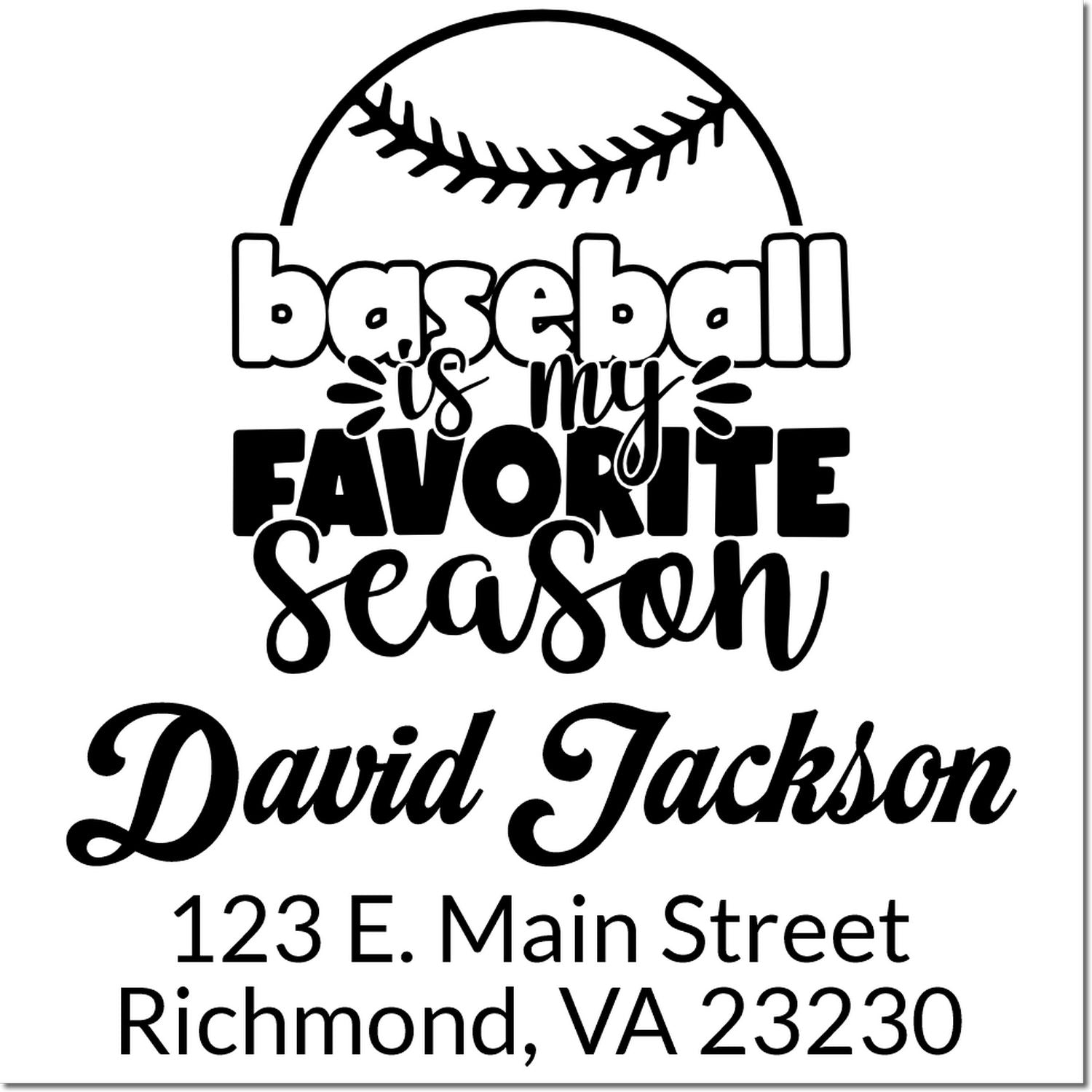 Custom baseball is my favorite season rubber stamp with name and return address for sports-themed mail.