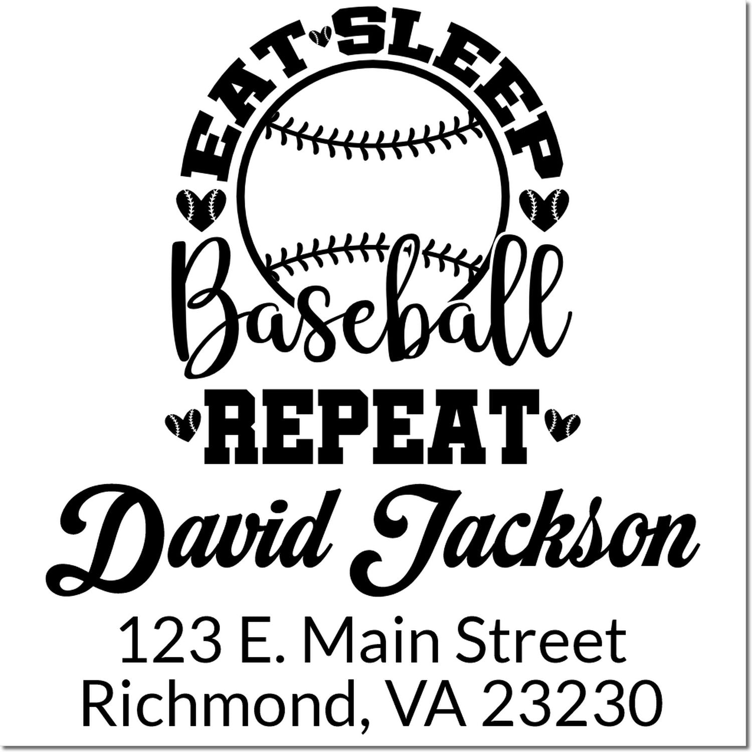 Personalized baseball rubber stamp with Eat Sleep Baseball Repeat, David Jackson name and return address.