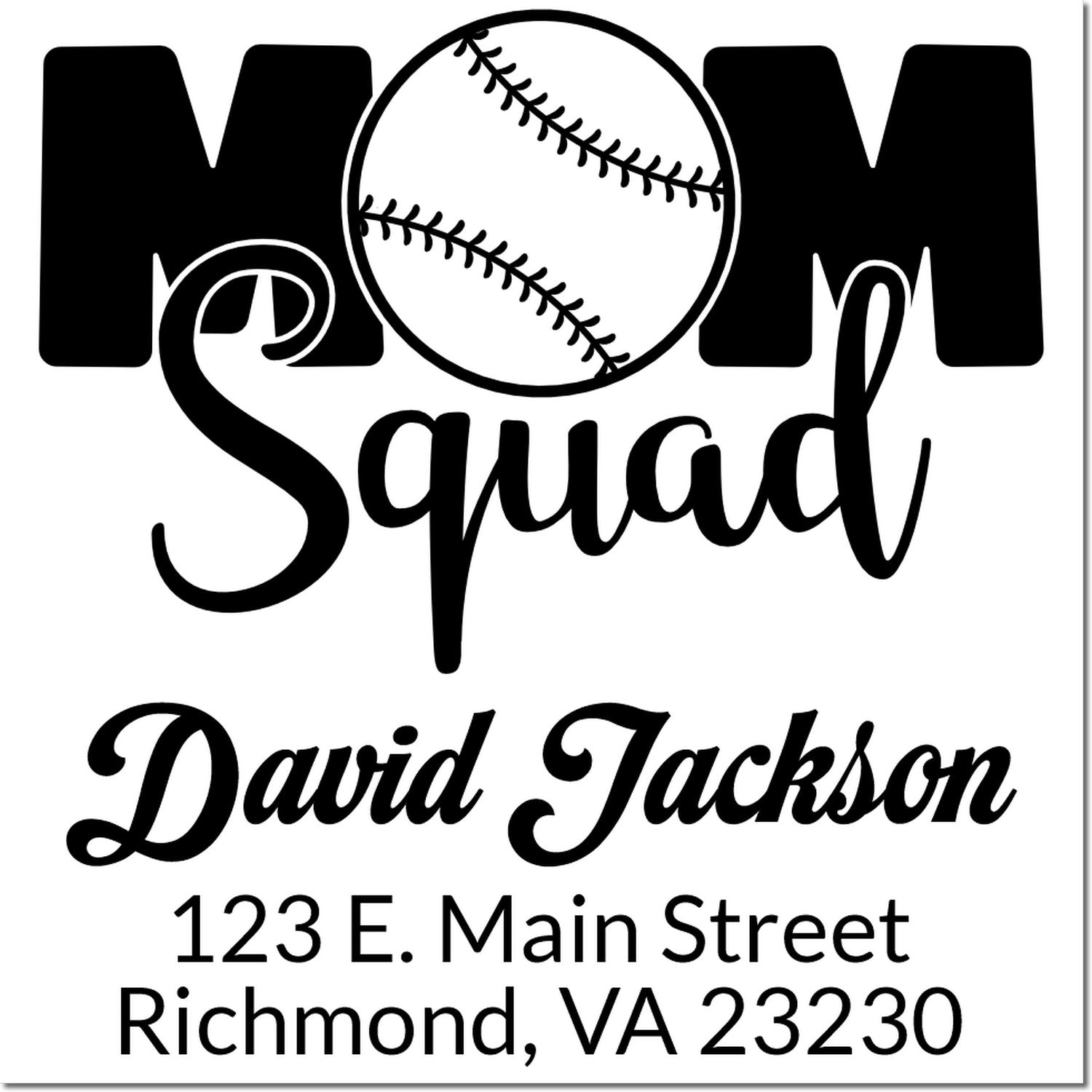Custom baseball mom rubber stamp with Mom Squad, David Jackson, and address for personalized mailings and team gifts.