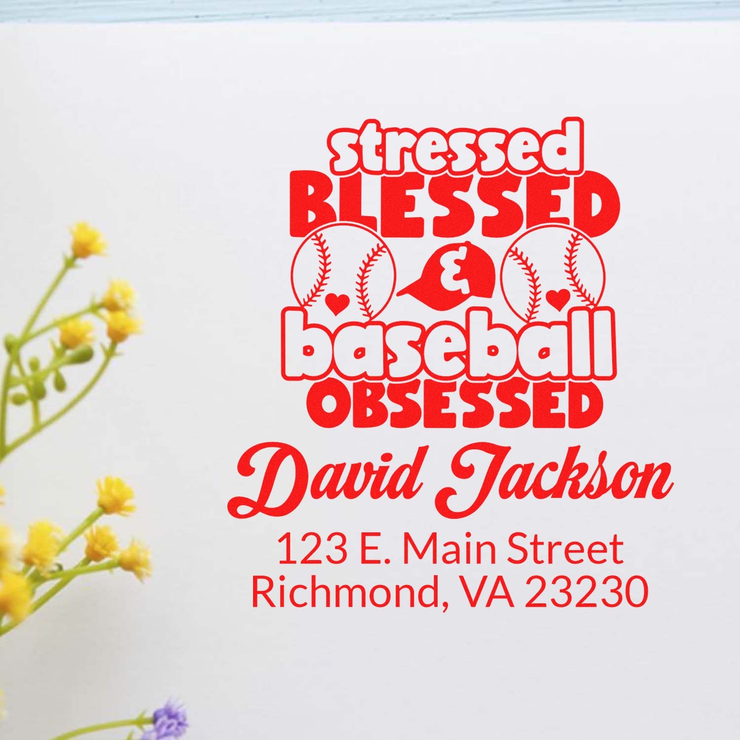 Custom rubber stamp design reading Stressed Blessed & Baseball Obsessed, personalized for David Jackson with Richmond, VA address.