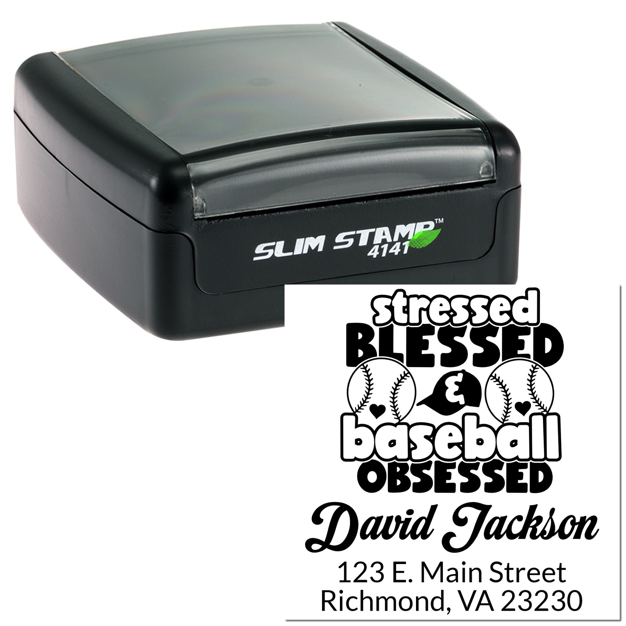Custom self-inking rubber stamp with baseball-themed imprint: Stressed, Blessed, Baseball Obsessed, David Jackson, Richmond, VA.