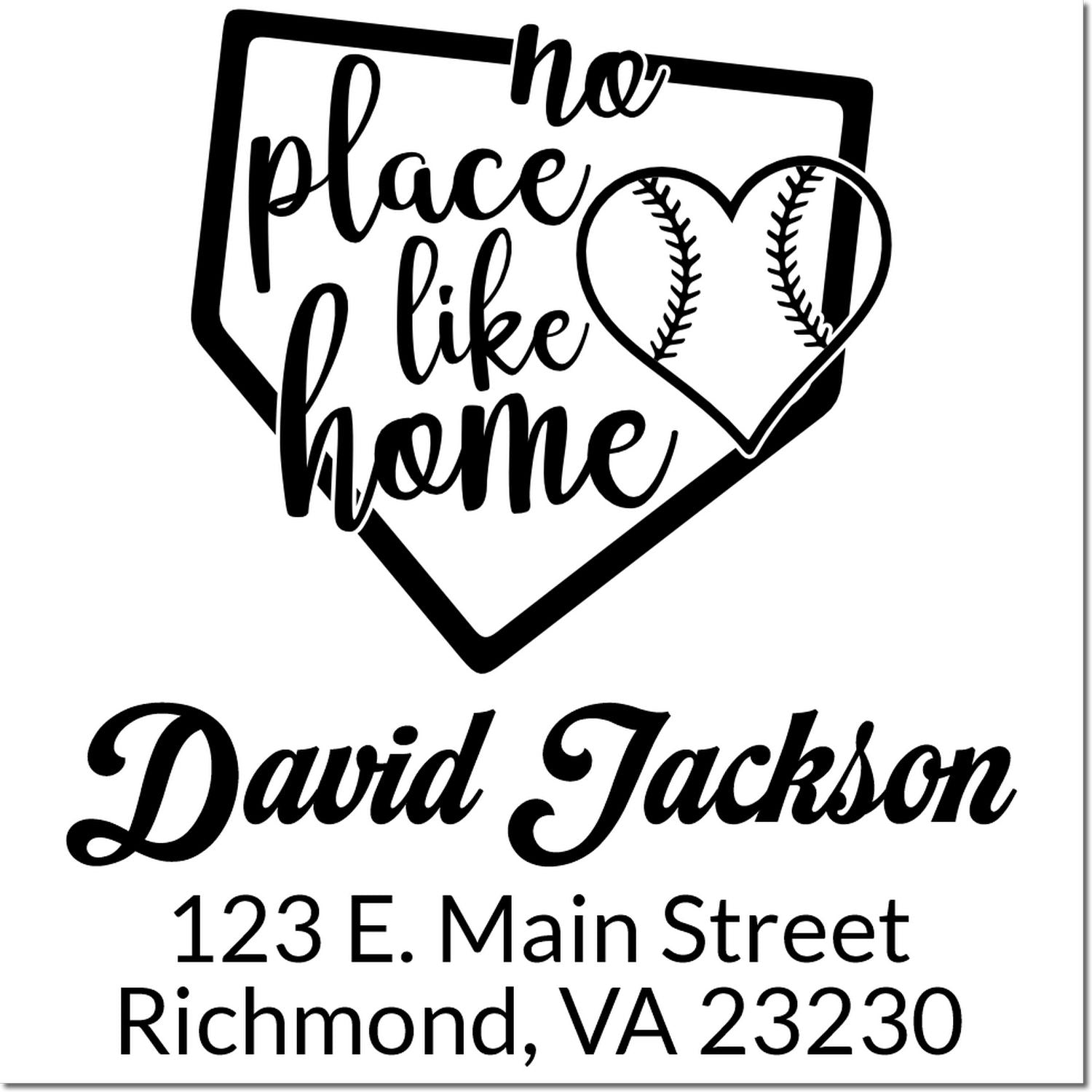 Custom rubber stamp with baseball heart, no place like home design, and personalized return address for David Jackson, Richmond, VA.