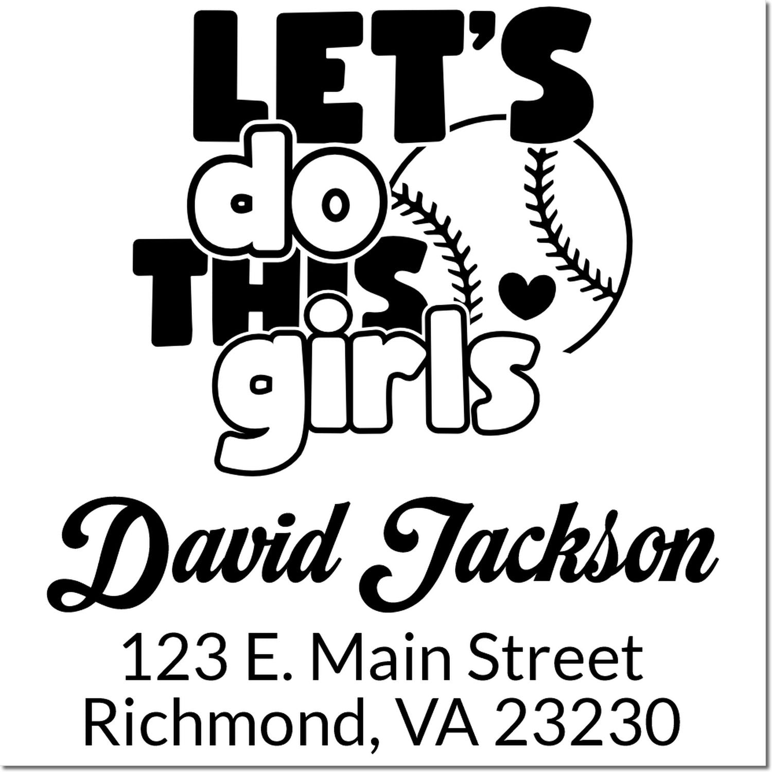 Personalized girls baseball rubber stamp with Lets Do This, David Jackson name, and Richmond, VA address.