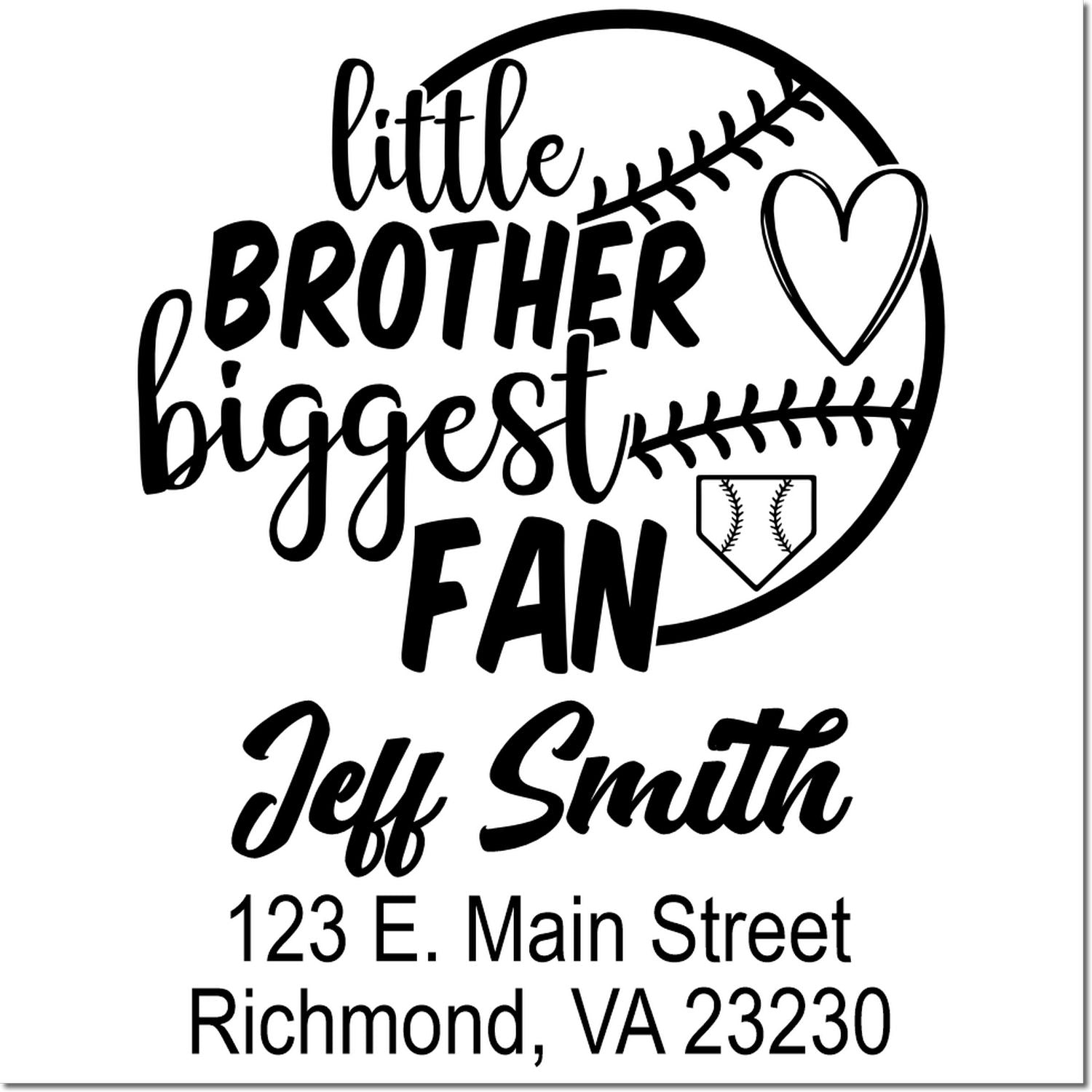 Personalized baseball rubber stamp with Little Brother Biggest Fan, Jeff Smith, and address