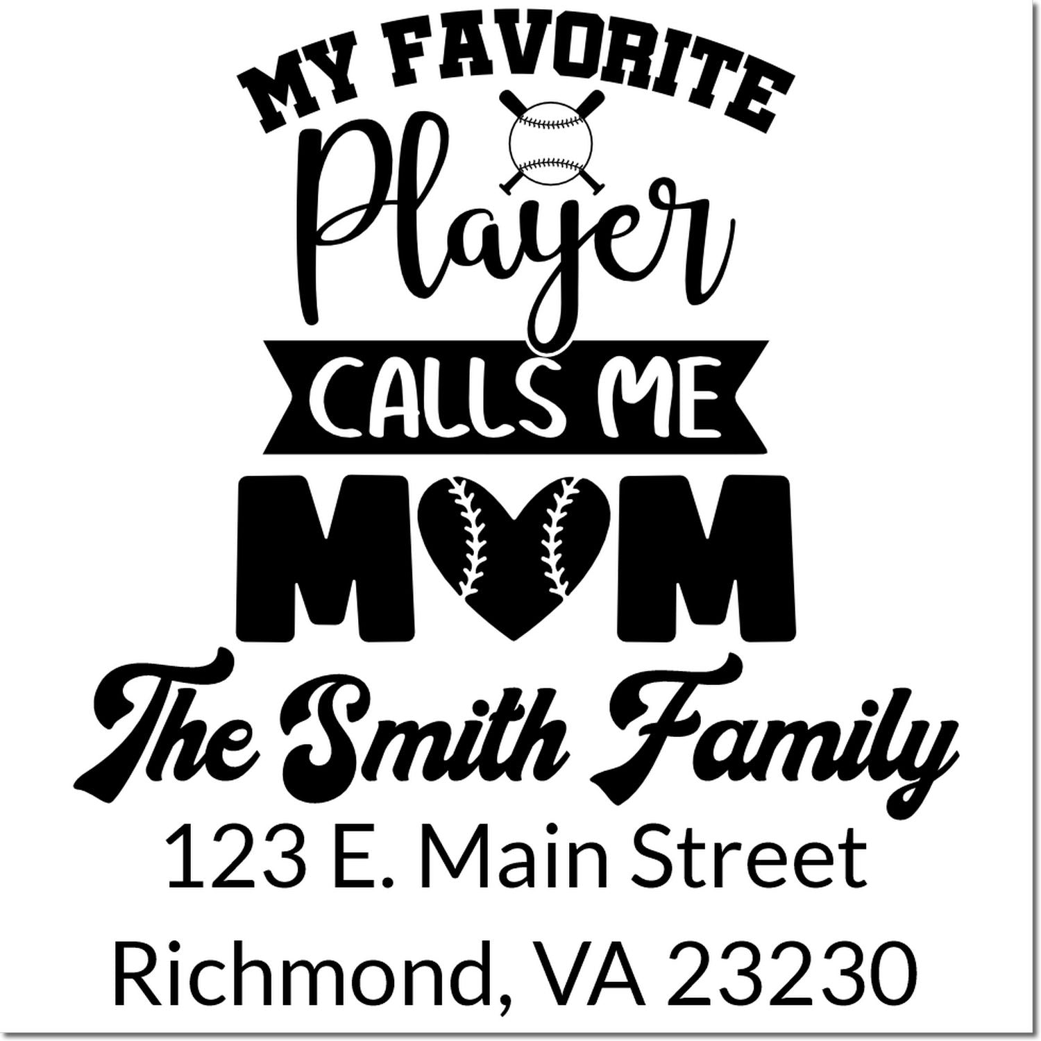 Personalized baseball mom return address stamp with My Favorite Player Calls Me Mom, family name, and Richmond, VA address.