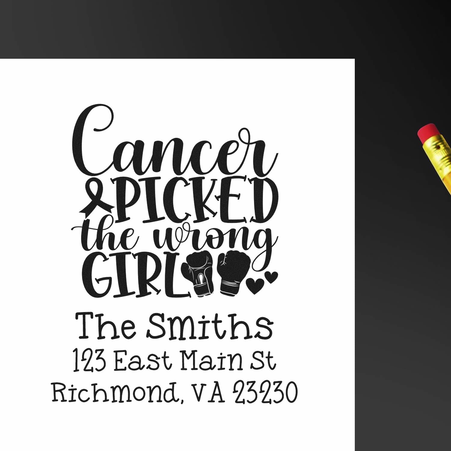 Personalized rubber stamp with Cancer picked the wrong girl design, The Smiths return address, Richmond, VA.