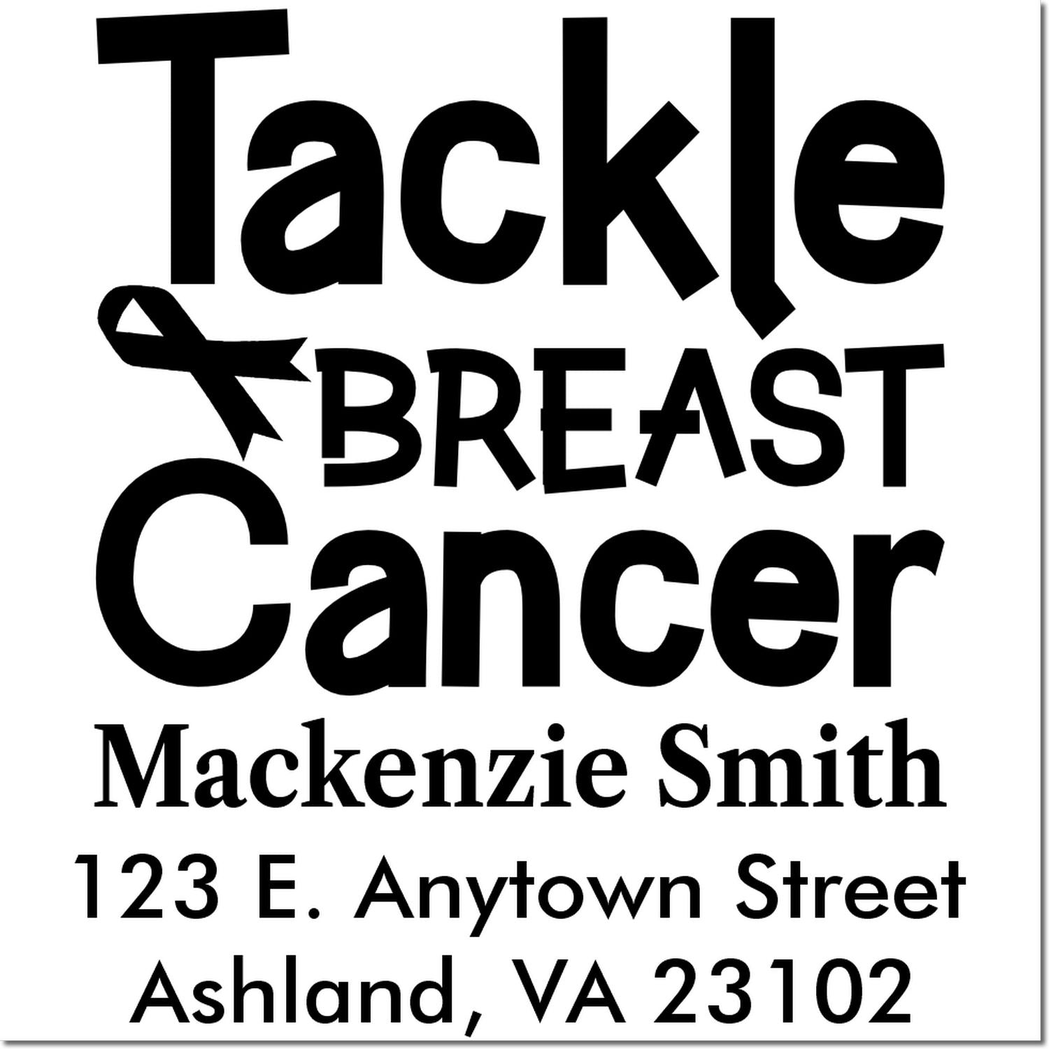 Custom rubber stamp with Tackle Breast Cancer ribbon design, personalized name, and address for breast cancer awareness.