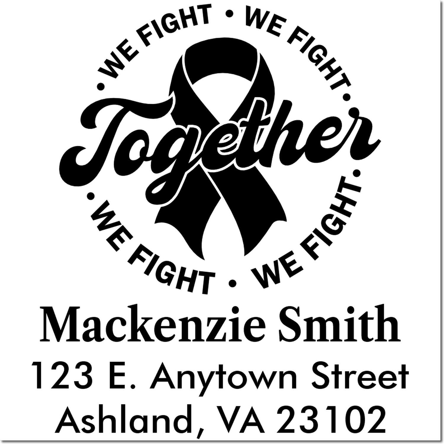 Custom We Fight Together awareness ribbon rubber stamp with personalized name and address for fundraising or support.