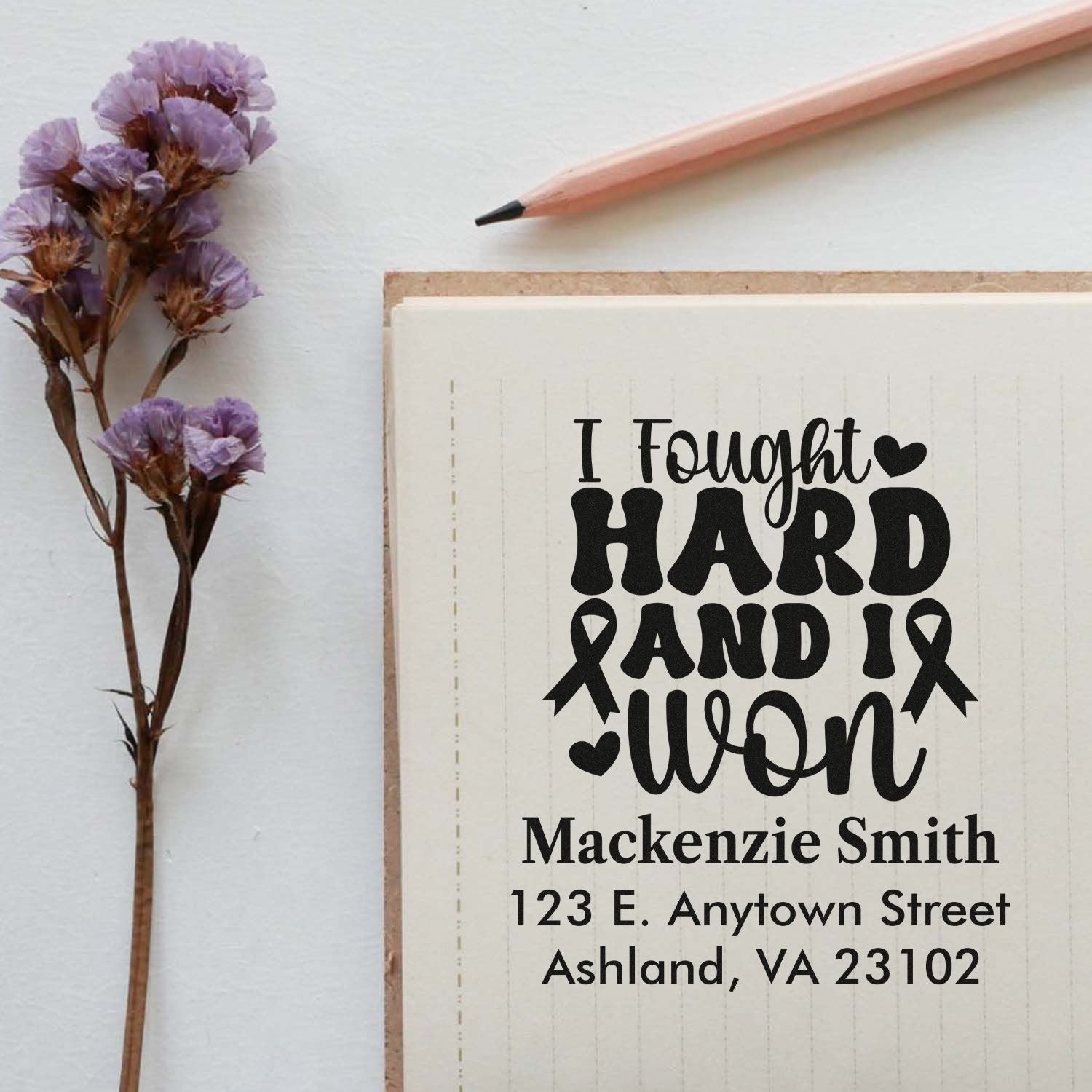 Personalized rubber stamp featuring I Fought Hard and I Won with name and address for cancer survivor cards and gifts