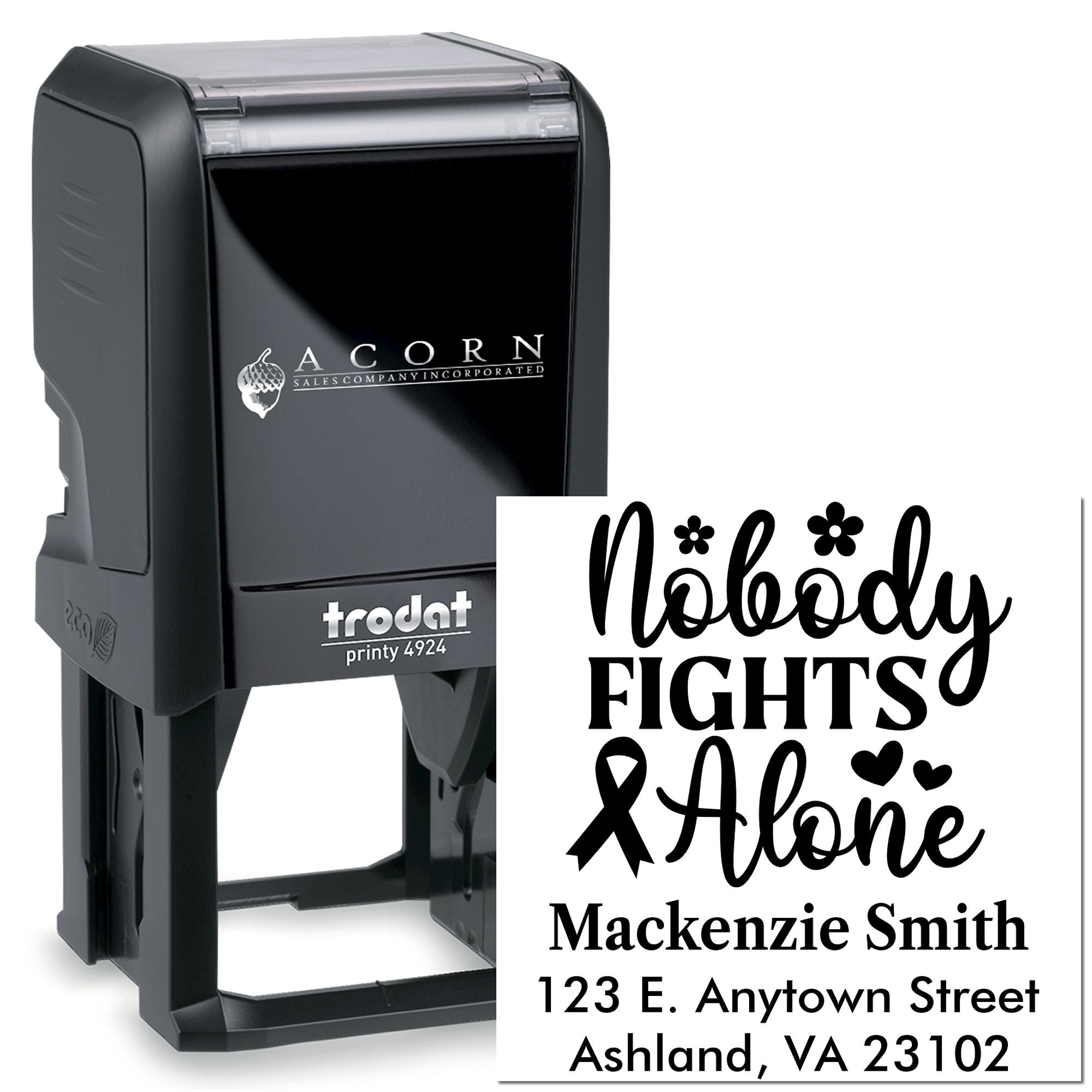 Trodat Printy 4924 custom self-inking rubber stamp with Nobody Fights Alone and personalized address imprint.