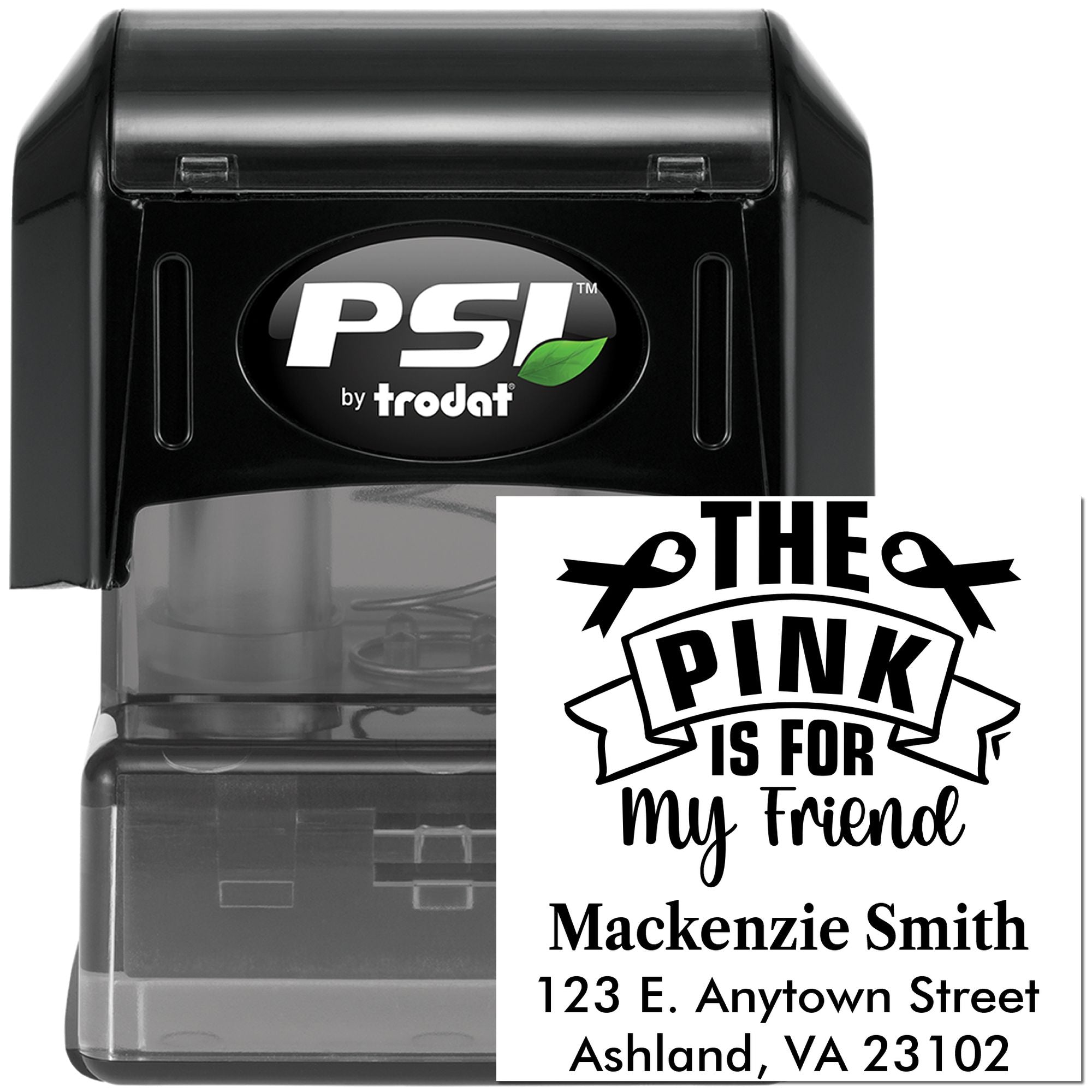 PSI by Trodat self-inking personalized rubber stamp with custom The Pink Is for My Friend return address design