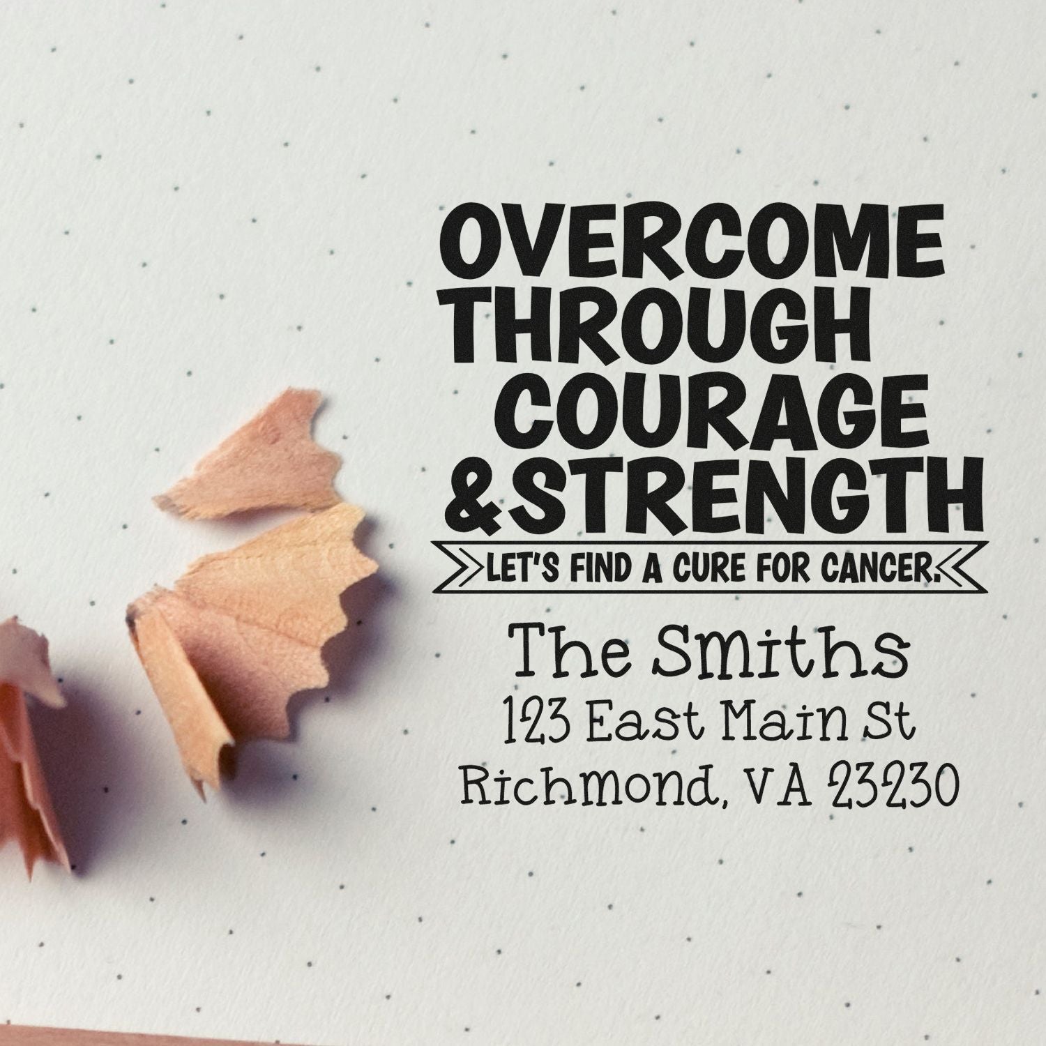 Custom cancer awareness rubber stamp with inspirational message, family name, and address for support cards and fundraising mailings.