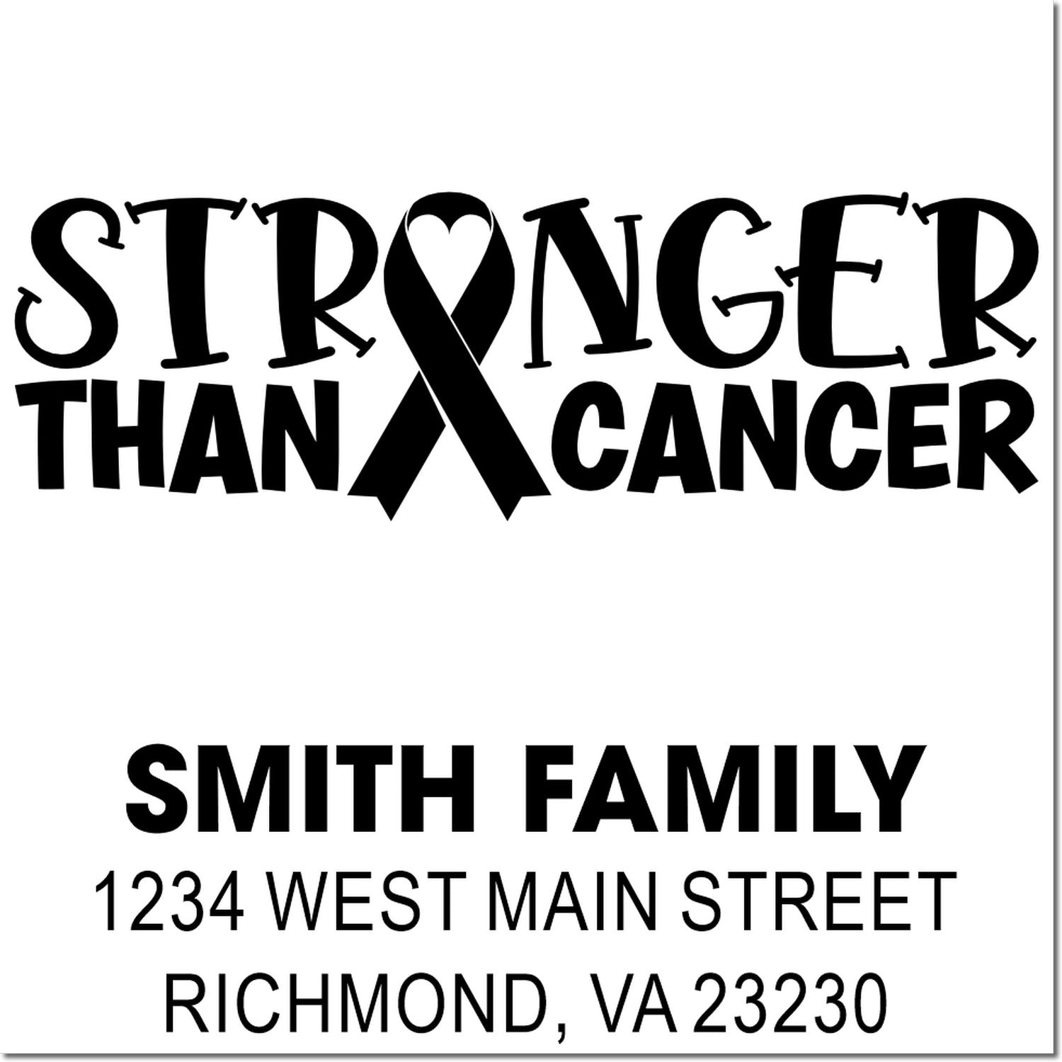 Custom rubber stamp design for cancer support, reading Stronger Than Cancer with Smith Family return address in Richmond, VA.