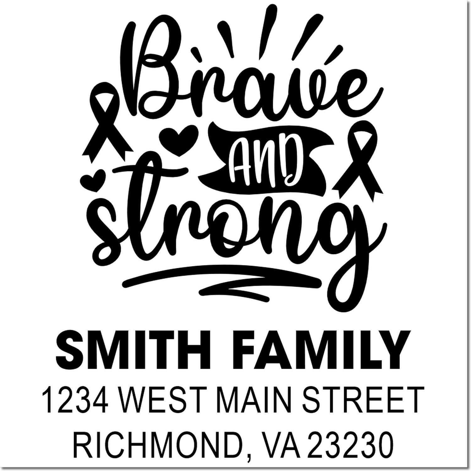 Brave and Strong return address rubber stamp with awareness ribbons, hearts, Smith Family, and Richmond, VA address.