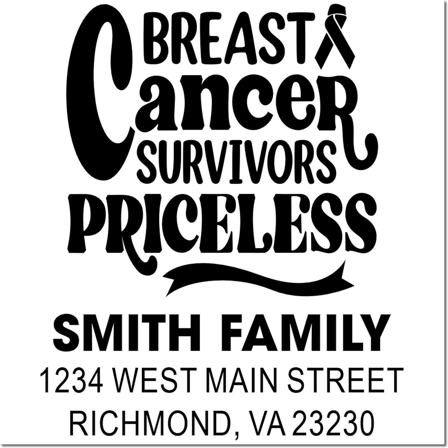Custom breast cancer survivor rubber stamp with ribbon design, Priceless, and family return address.