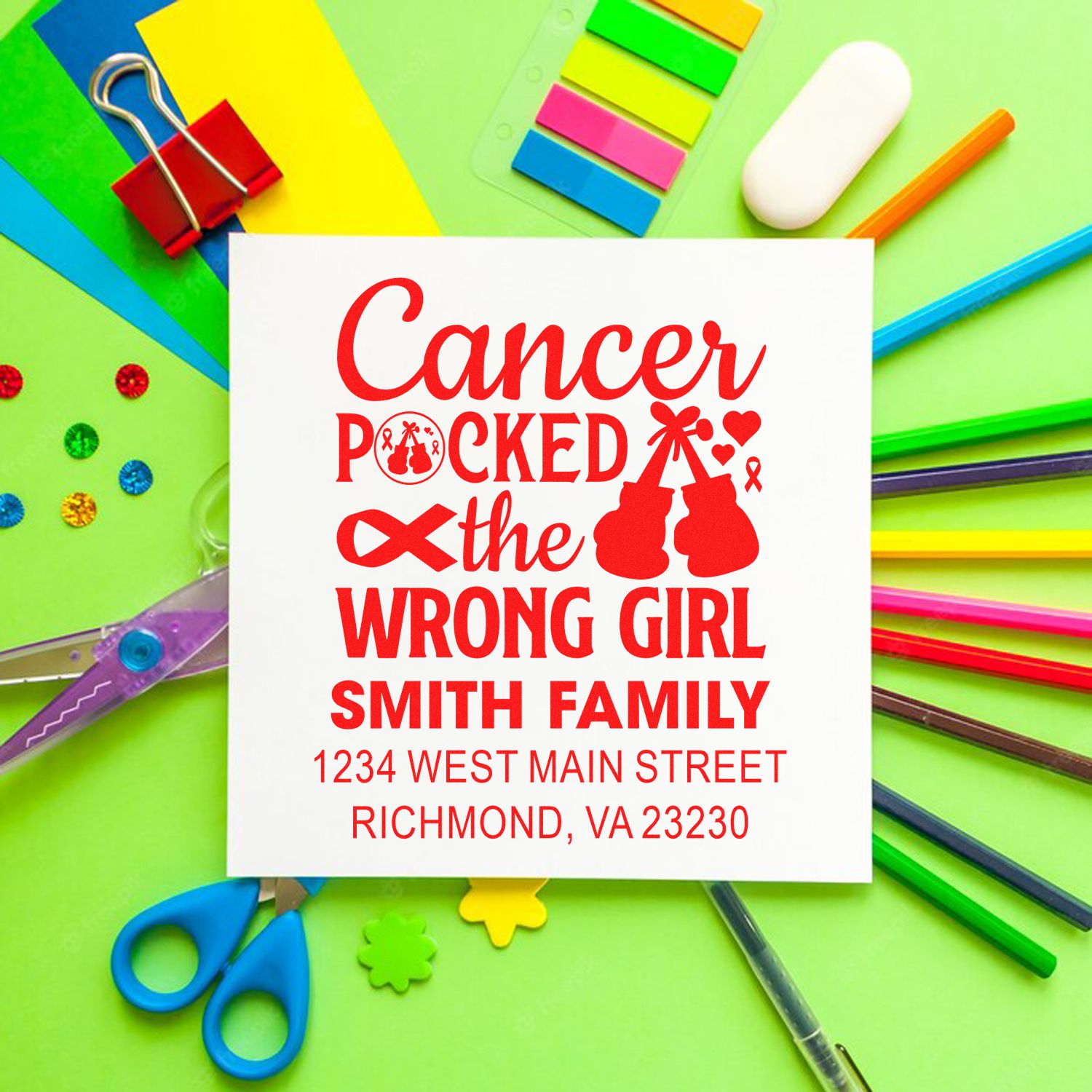 Custom cancer awareness rubber stamp with family name, address, and Cancer Pocked the Wrong Girl message.