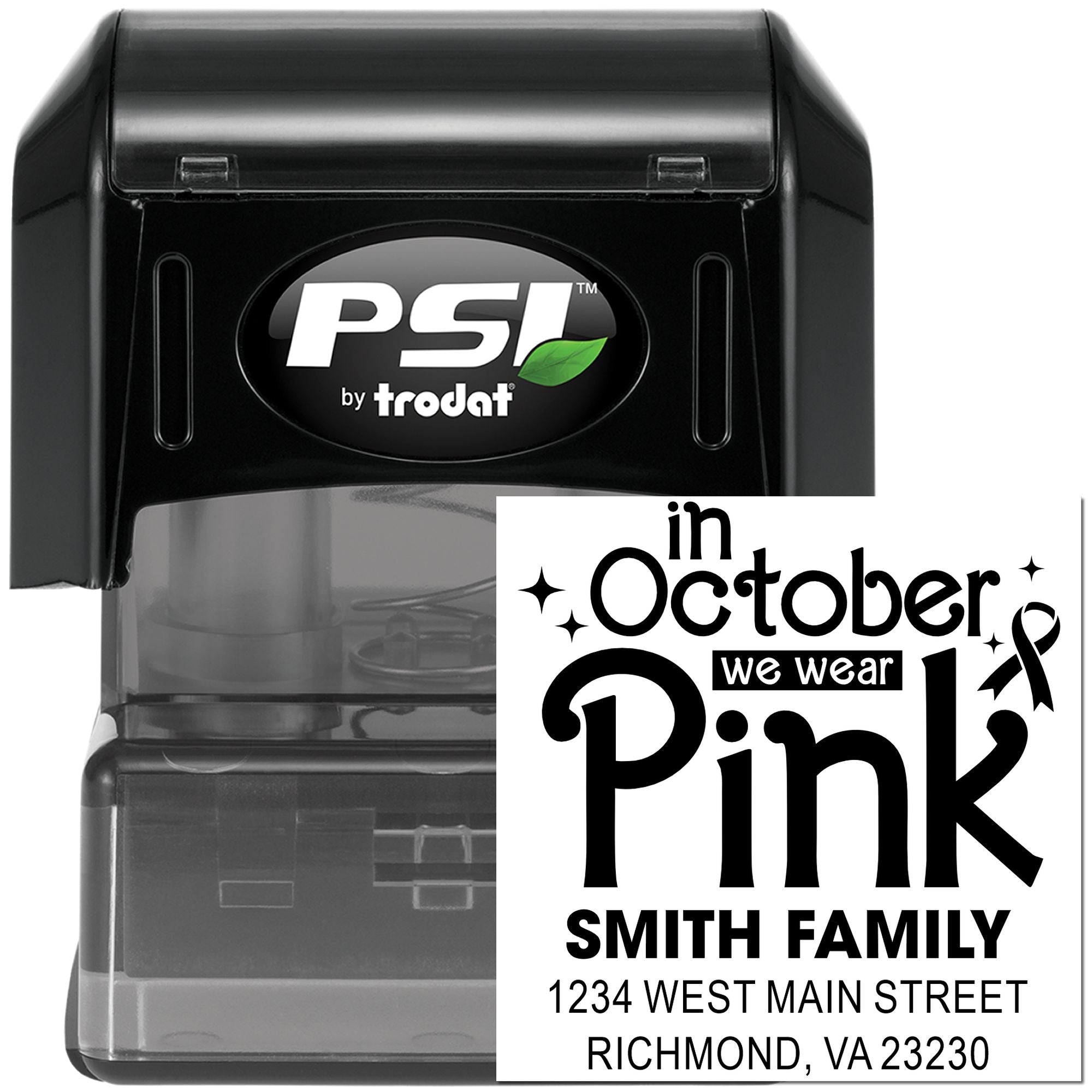 PSI by Trodat self-inking rubber stamp with custom In October We Wear Pink breast cancer awareness address design.