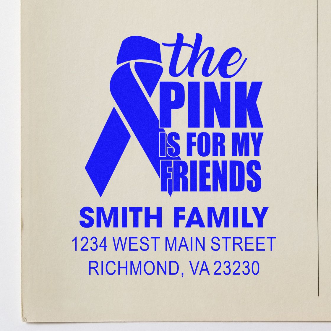 Custom rubber stamp design with pink ribbon, The Pink Is for My Friends, and Smith family return address in Richmond, VA.