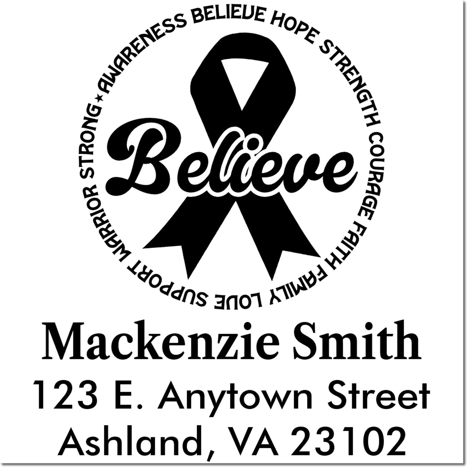 Custom awareness ribbon address stamp with Believe and support words, for Mackenzie Smith, Ashland, VA 23102.
