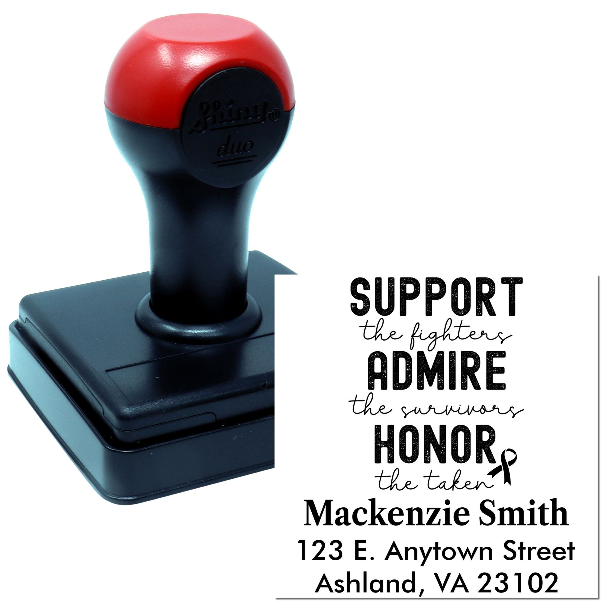 Custom rubber stamp with breast cancer support message: Support the fighters, admire the survivors, honor the taken.